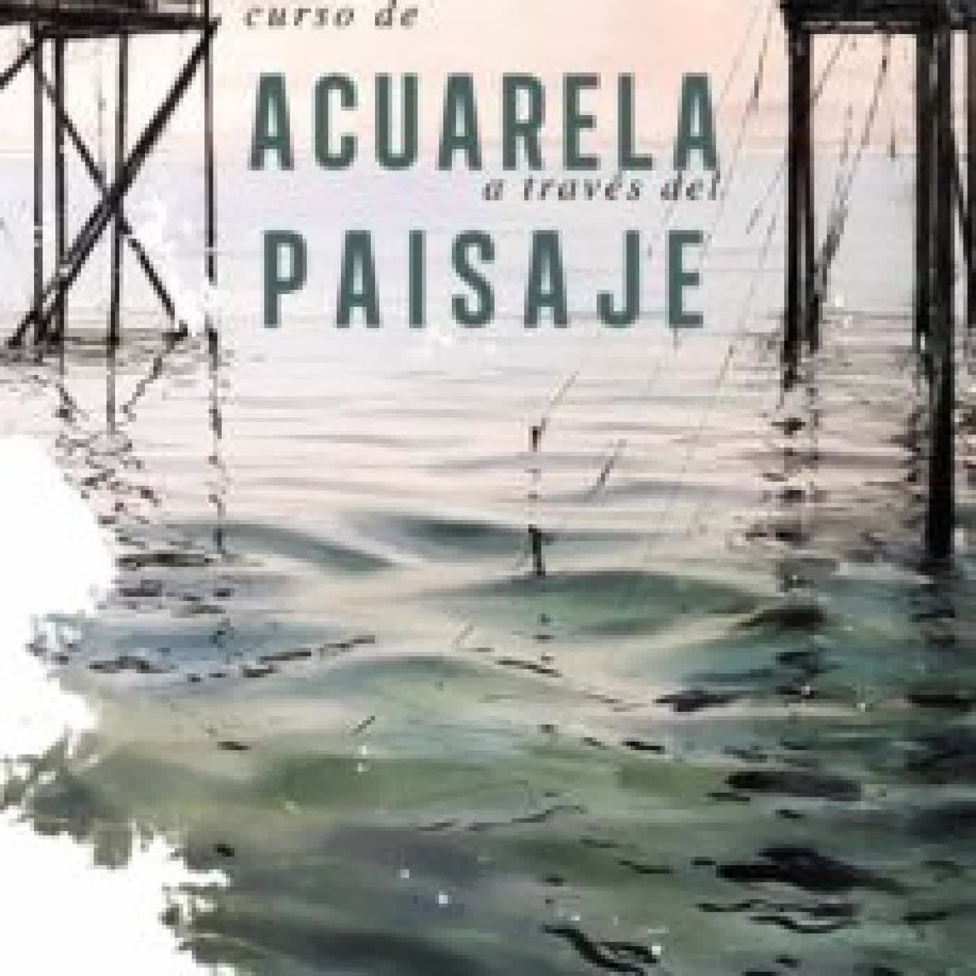 CURSO DE ACUARELA A TRAVES DEL PAISAJE PABLO RUBEN LOPEZ SANZ