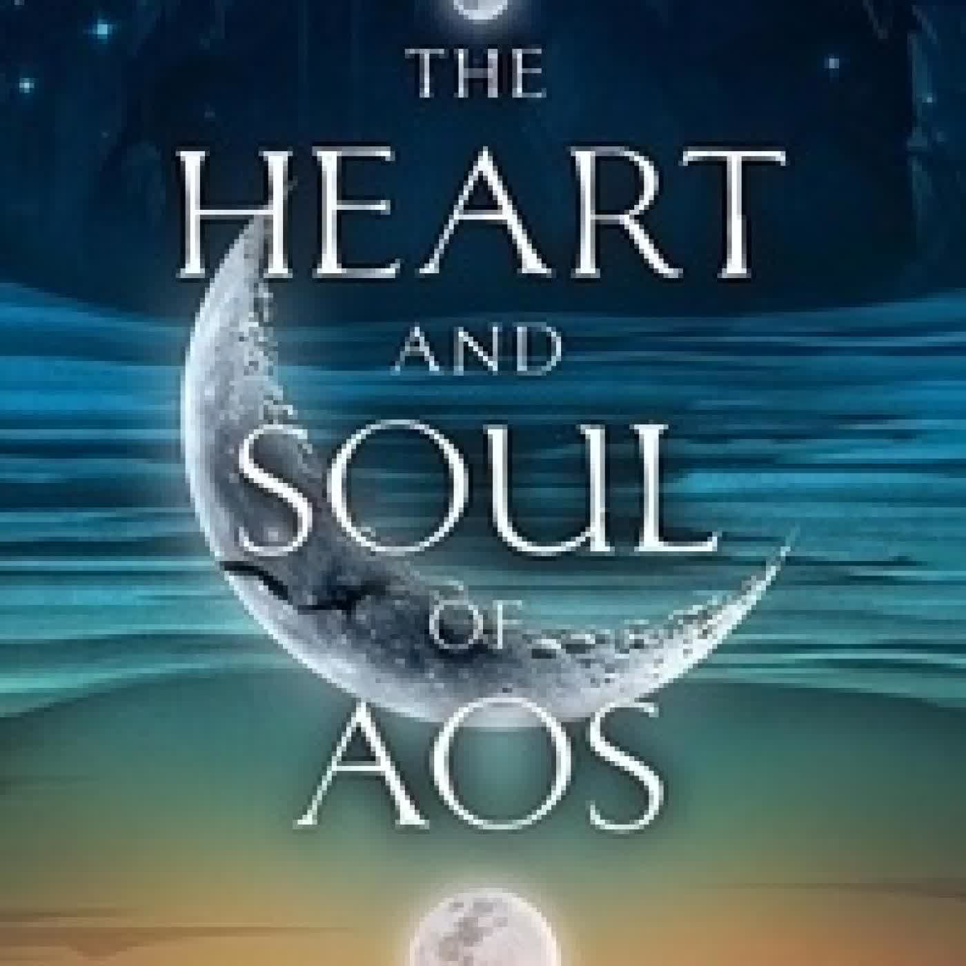 Télécharger Pdf The Heart And Soul Of Aos - The Fates Of Aos, #2