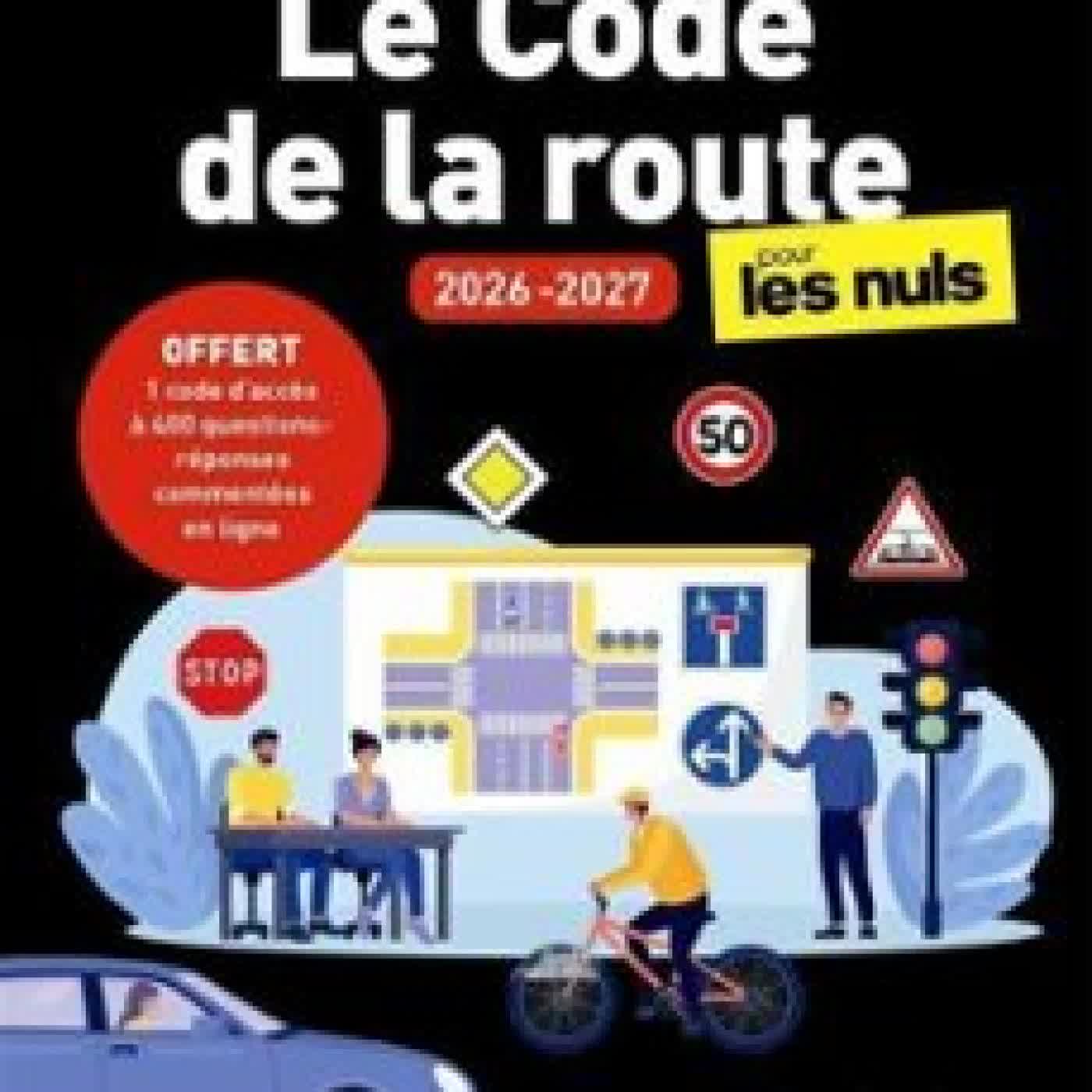 LE CODE DE LA ROUTE 2026-2027 POUR LES NULS - GUIDE, PERMIS, ENTRAINEMENT PERMISECOLE.COM