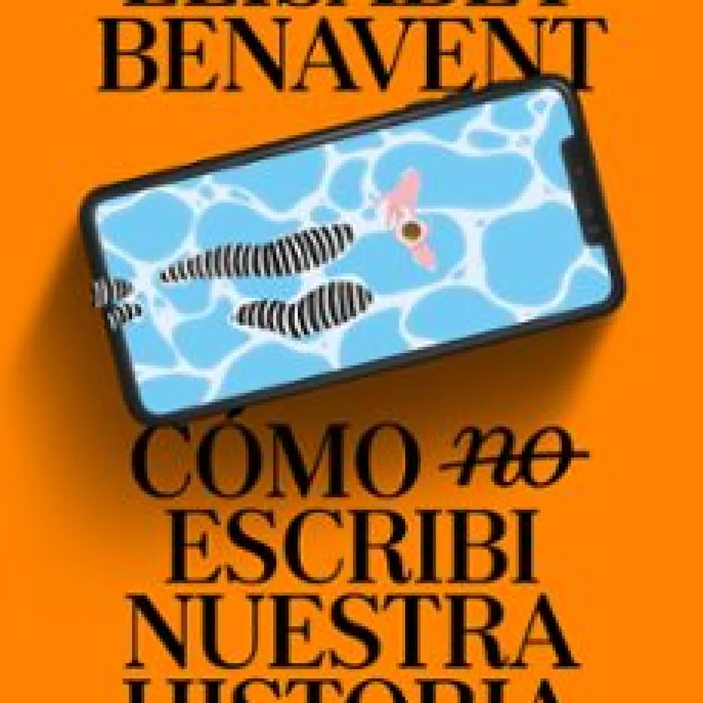 COMO (NO) ESCRIBI NUESTRA HISTORIA ELISABET BENAVENT