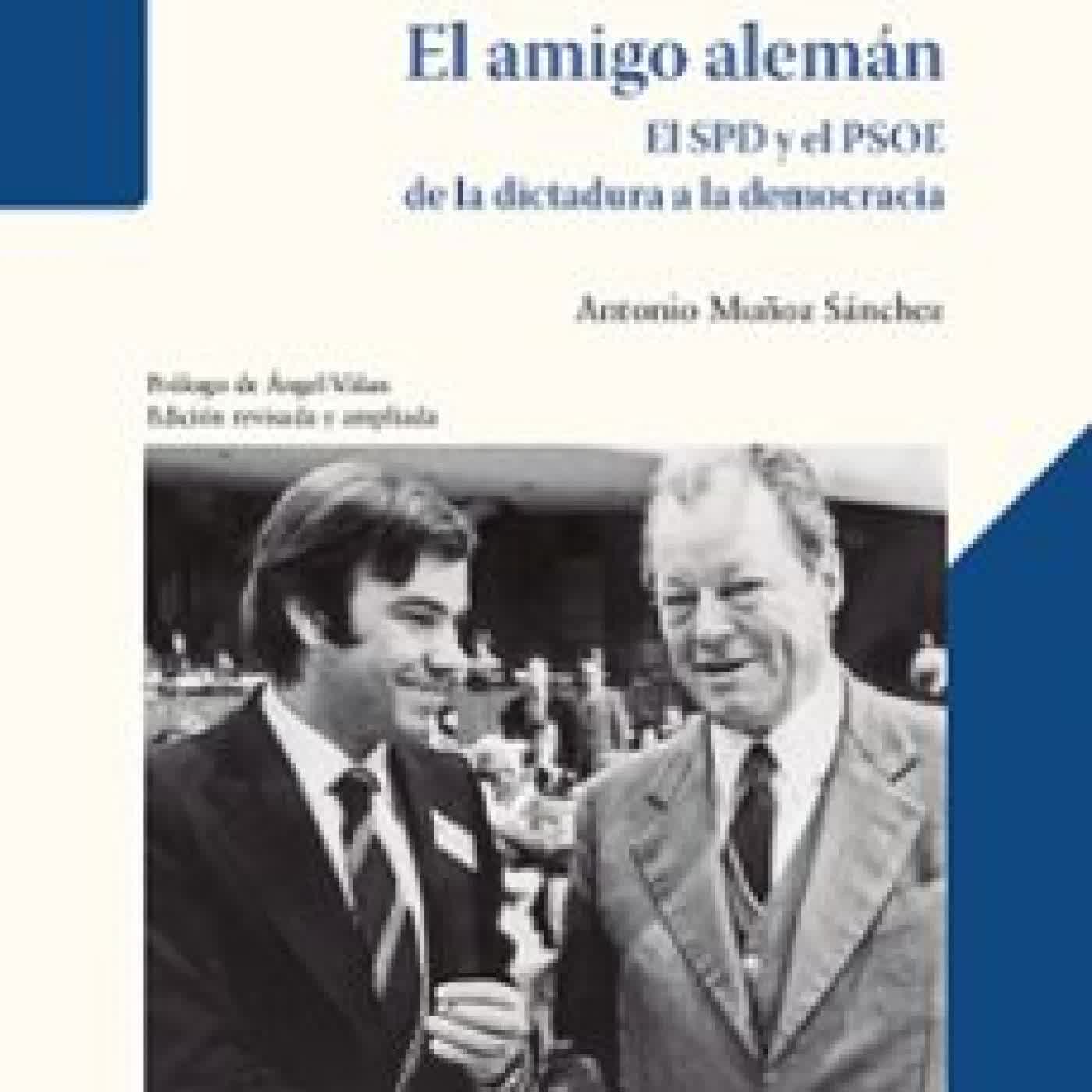 EL AMIGO ALEMÁN ANTONIO MUÑOZ SANCHEZ