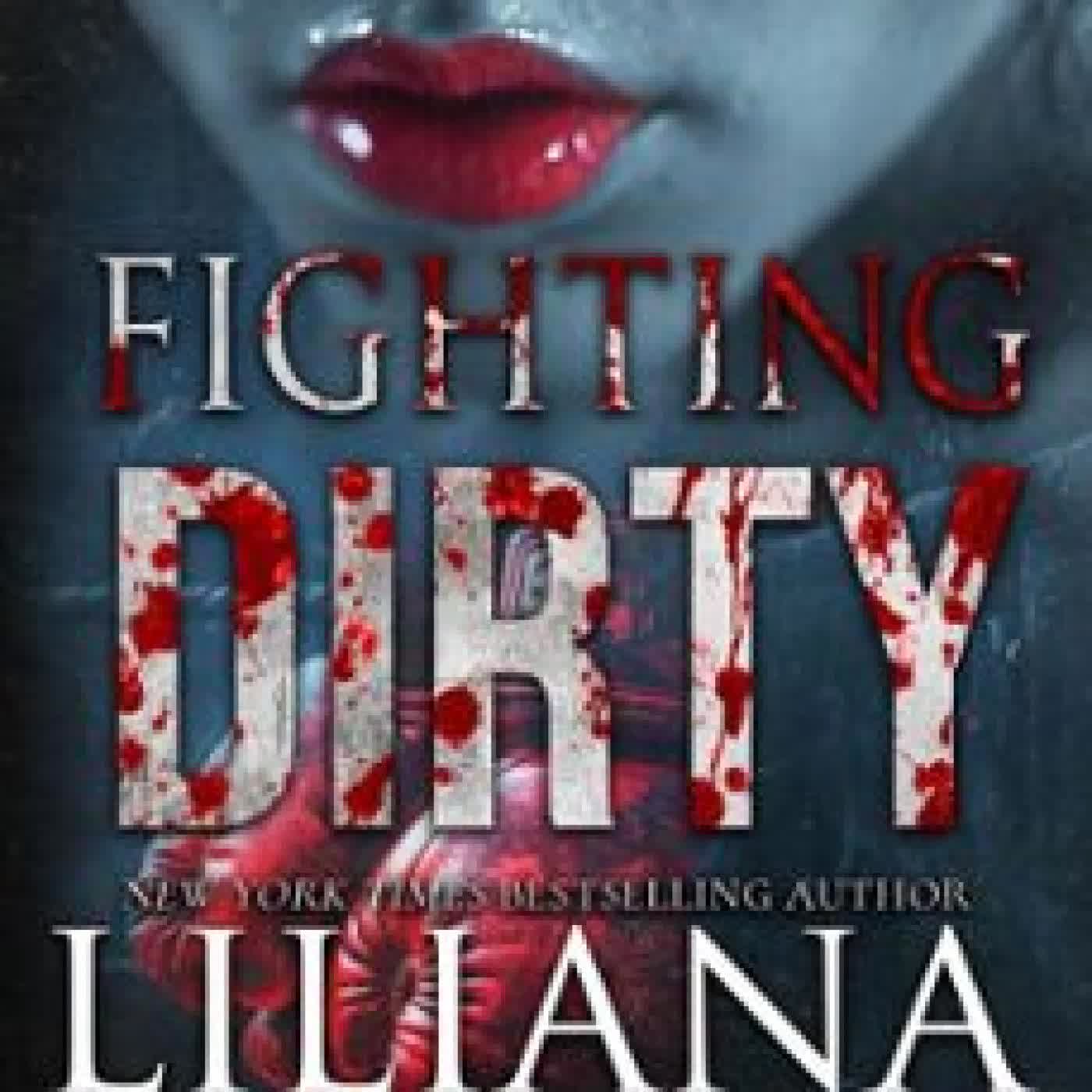 FIGHTING DIRTY LILIANA HART