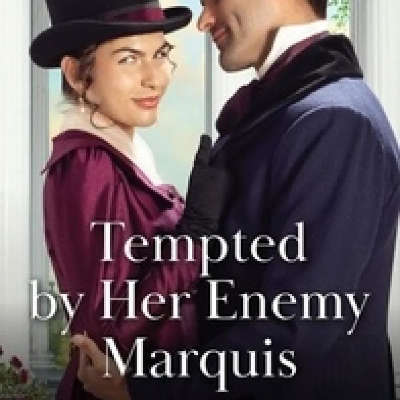 Lire en ligne : Tempted By Her Enemy Marquis
