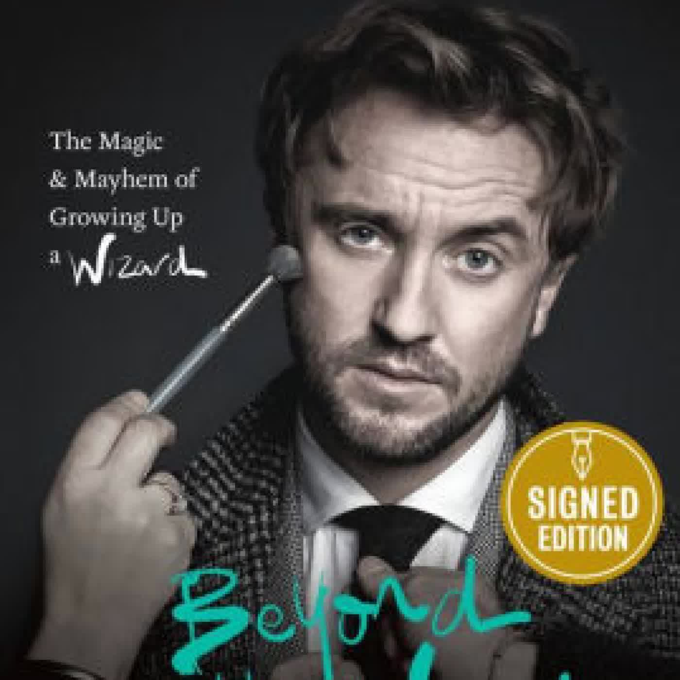 Beyond the Wand: The Magic and Mayhem of Growing Up a Wizard by Tom Felton on Iphone New Format