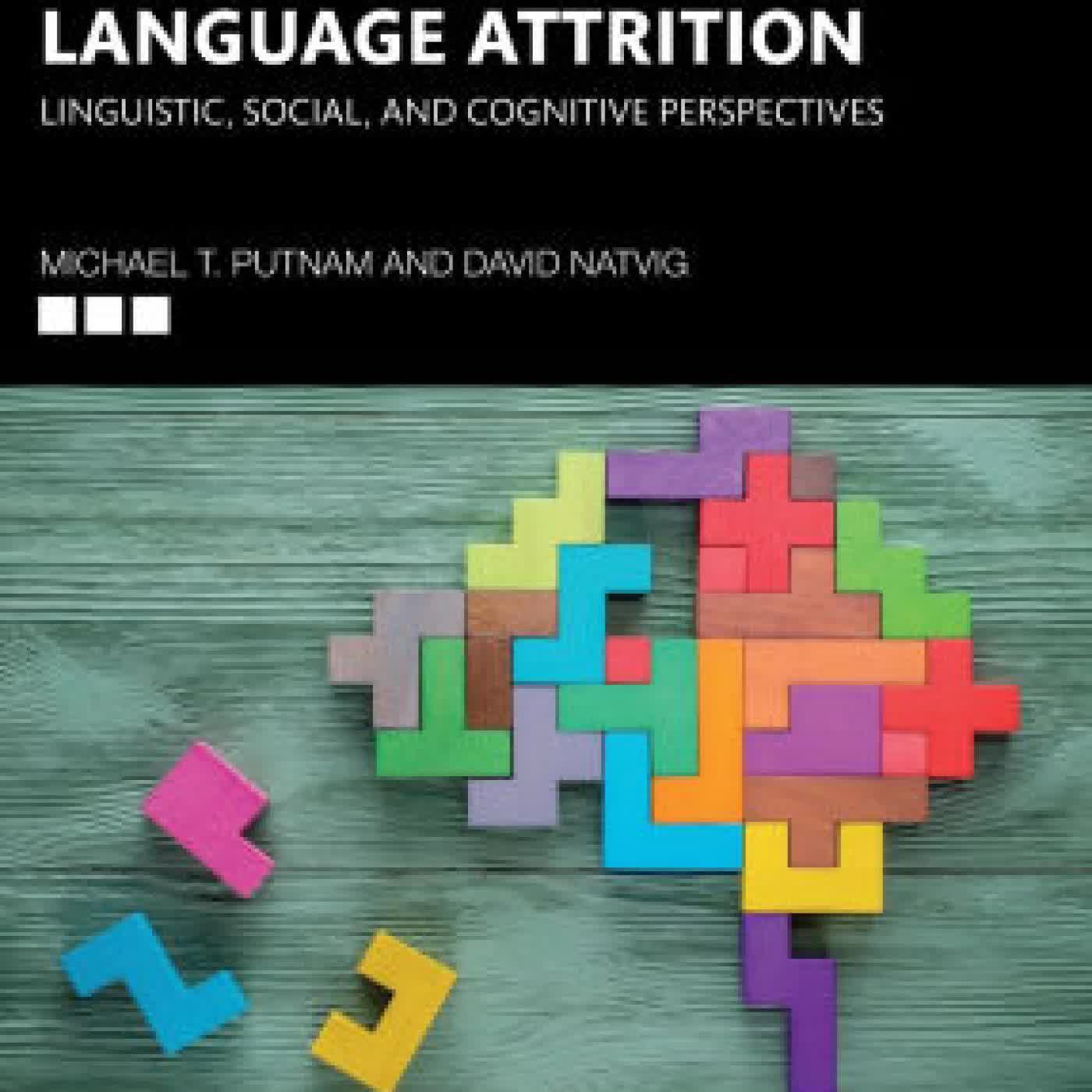 An Introduction to Language Attrition: Linguistic, Social, and Cognitive Perspectives by Michael T. Putnam, David Natvig on Iphone New Format