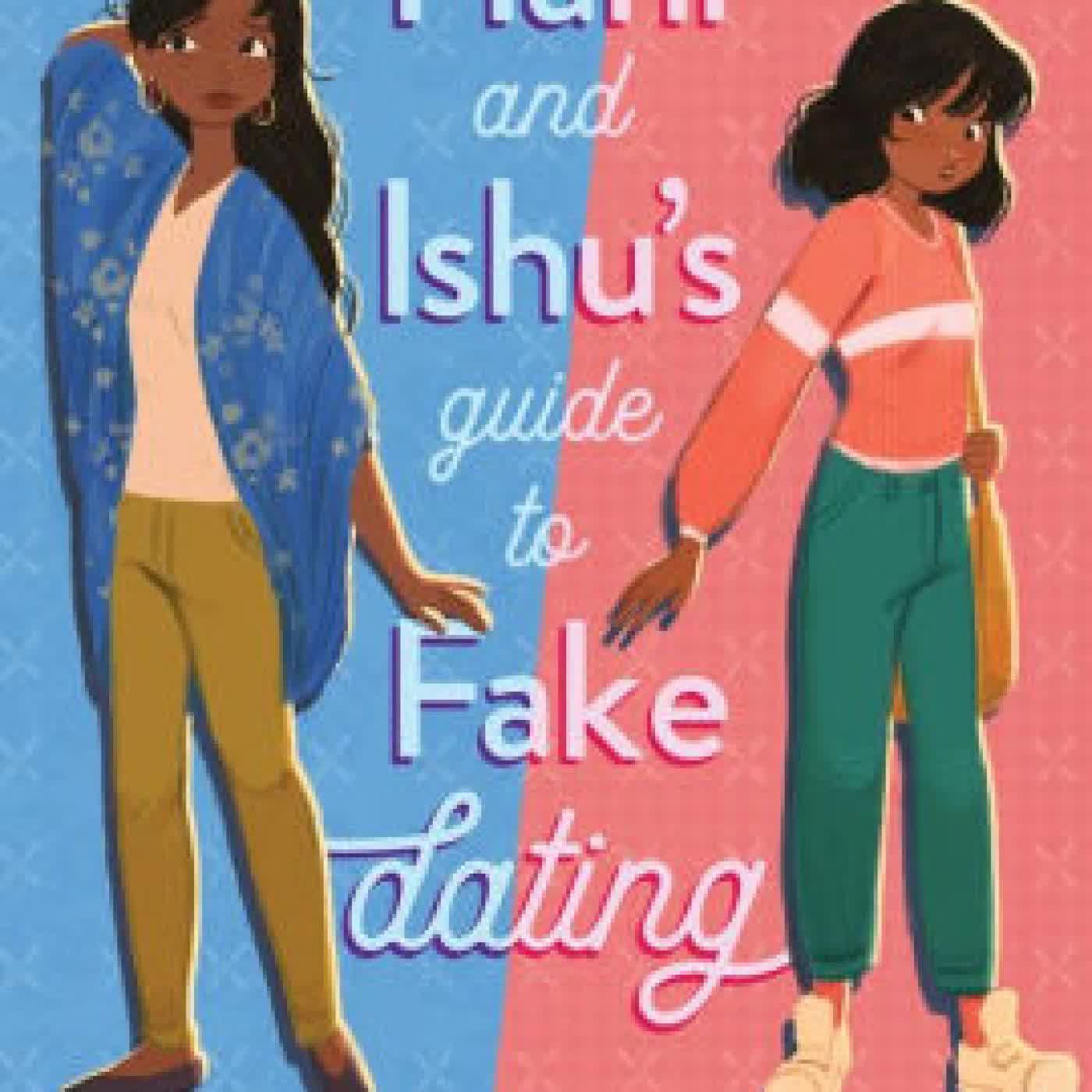 Read online: Hani and Ishu's Guide to Fake Dating by Adiba Jaigirdar