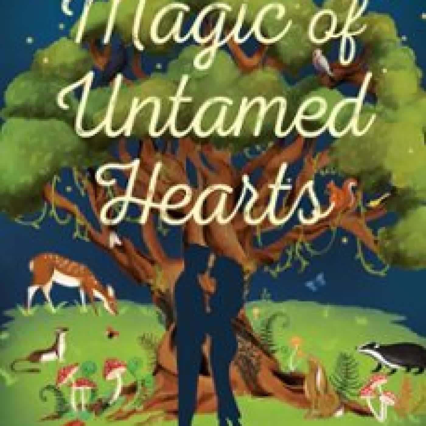 THE MAGIC OF UNTAMED HEARTS RAQUEL VASQUEZ GILLILAND