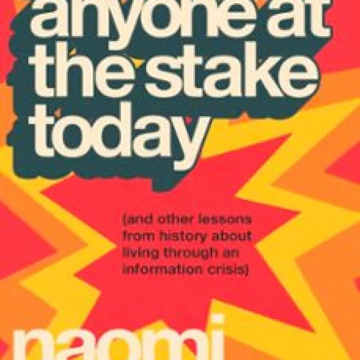 DON’T BURN ANYONE AT THE STAKE TODAY Naomi Alderman