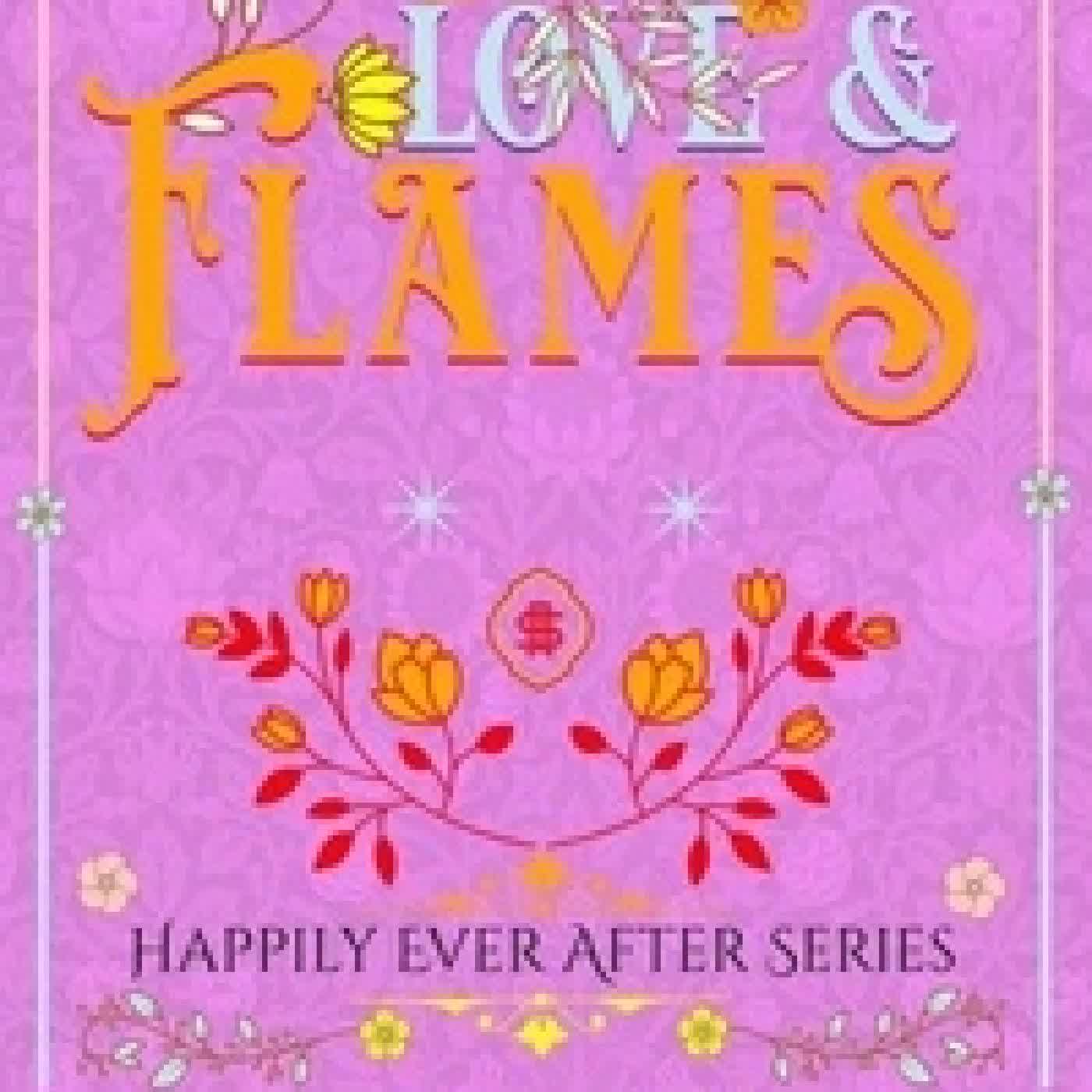 Lire en ligne : Love & Flames - Happily Ever After