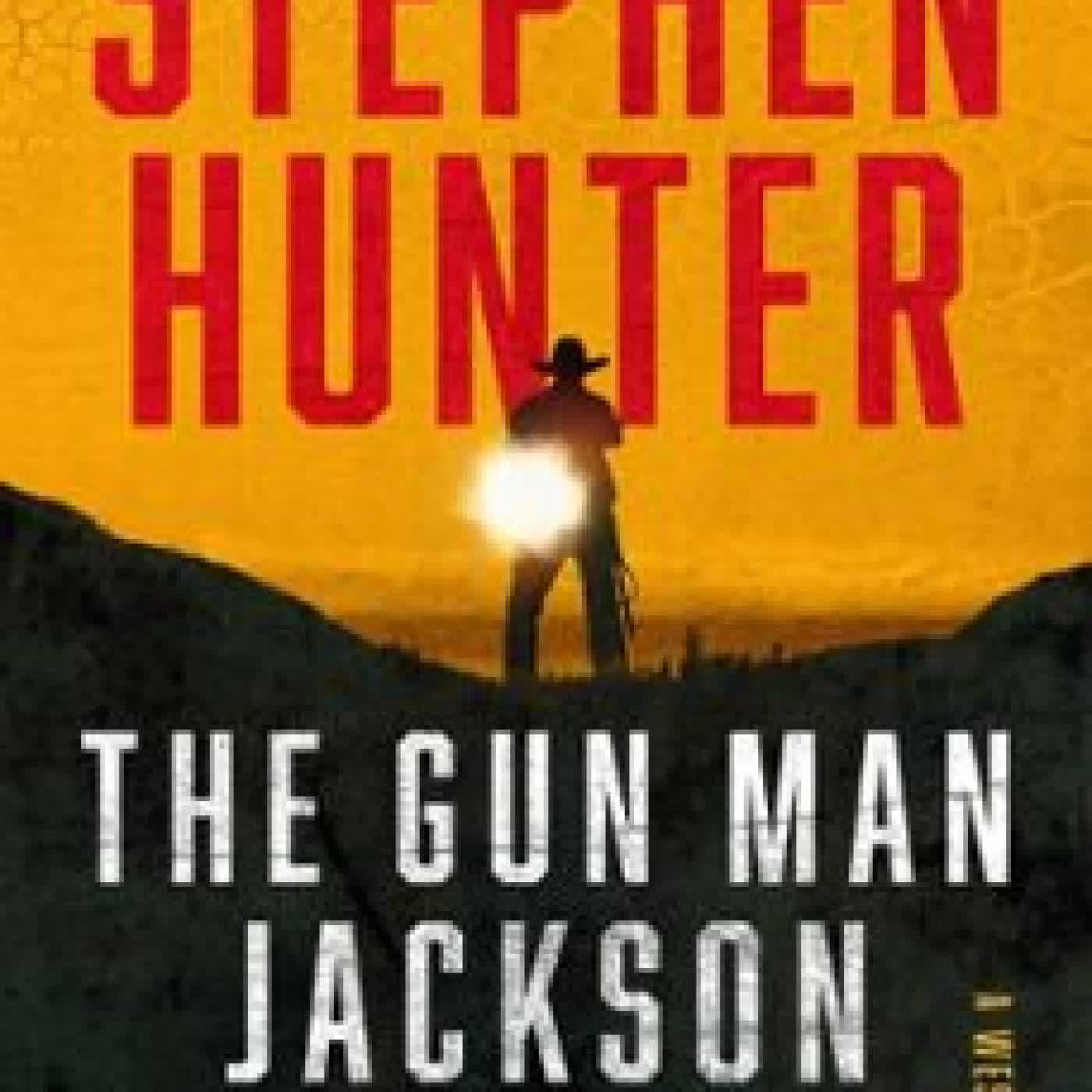 THE GUN MAN JACKSON SWAGGER STEPHEN HUNTER