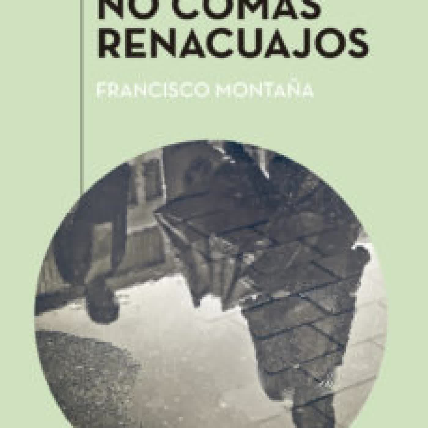 NO COMAS RENACUAJOS FRANCISCO MONTAÑA IBAÑEZ