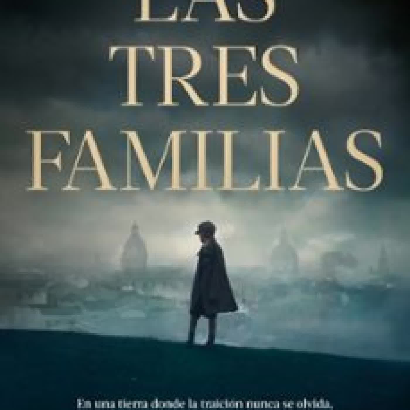 LAS TRES FAMILIAS Miguel Ángel González