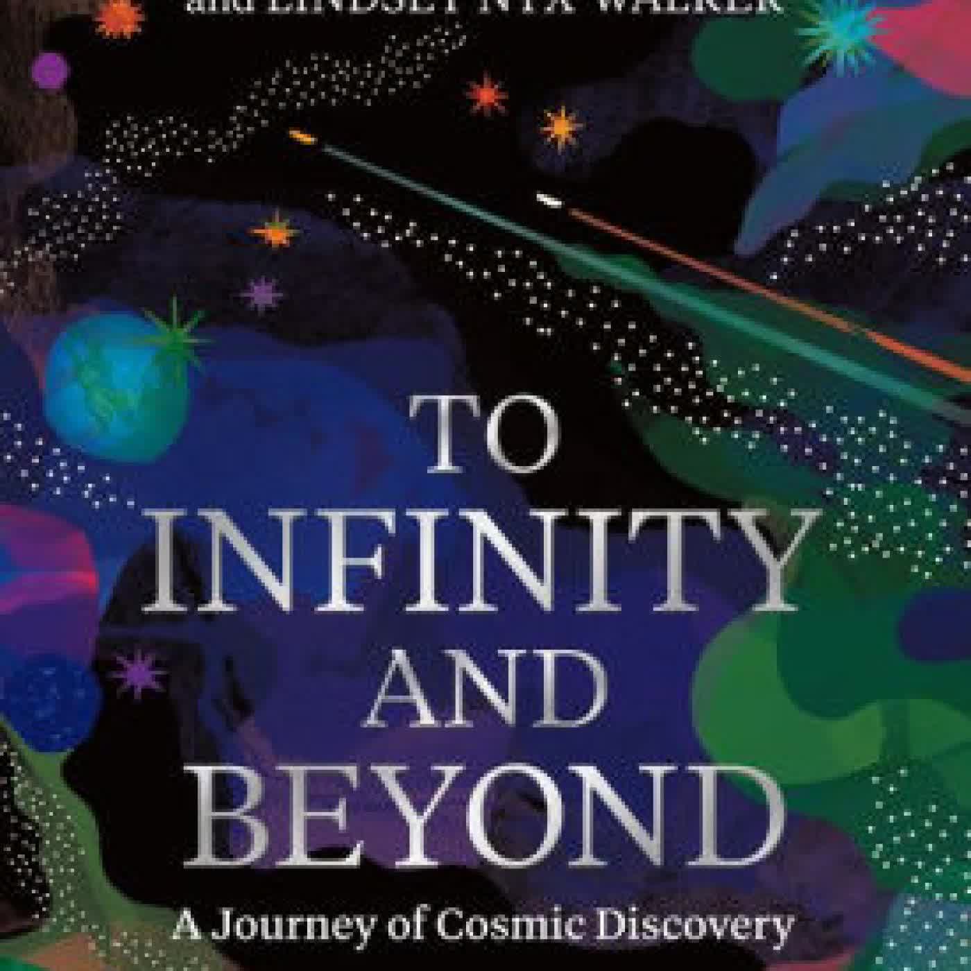 Read online: To Infinity and Beyond: A Journey of Cosmic Discovery by Neil deGrasse Tyson, Lindsey Nyx Walker