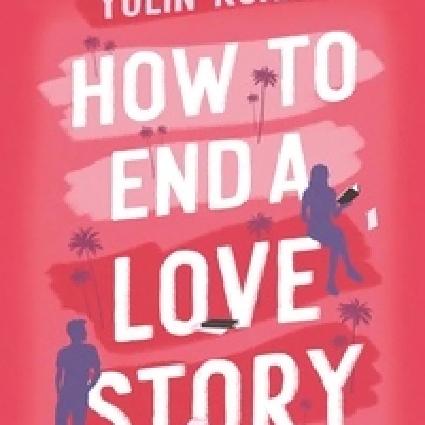 Lire en ligne : How to end a love story