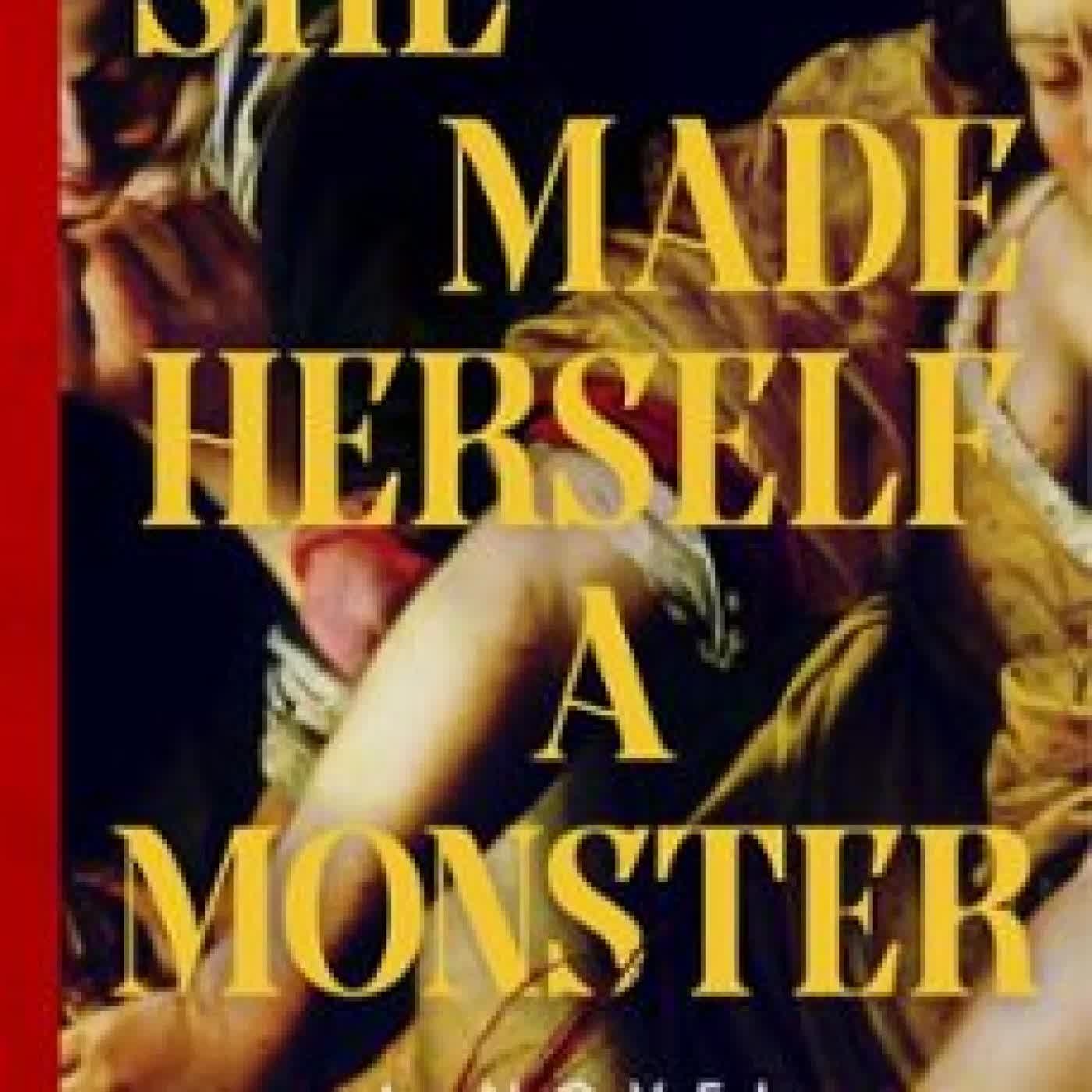 SHE MADE HERSELF A MONSTER ANNA KOVATCHEVA