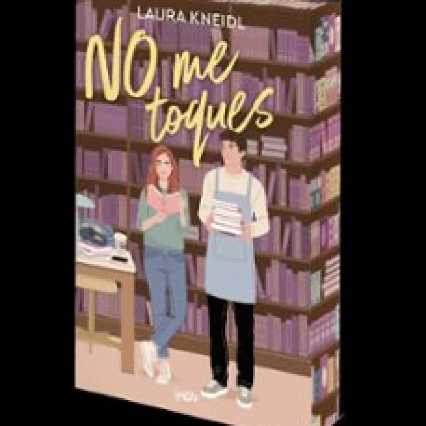 NO ME TOQUES Laura Kneidl