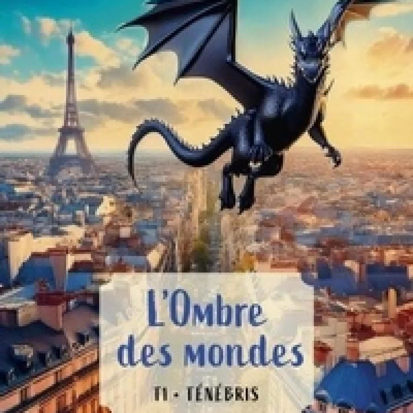 {téléchargement} L’Ombre des mondes, tome 1 - Ténébris