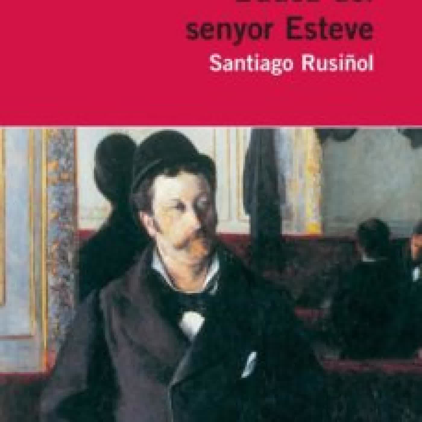 L AUCA DEL SENYOR ESTEVE SANTIAGO RUSIÑOL