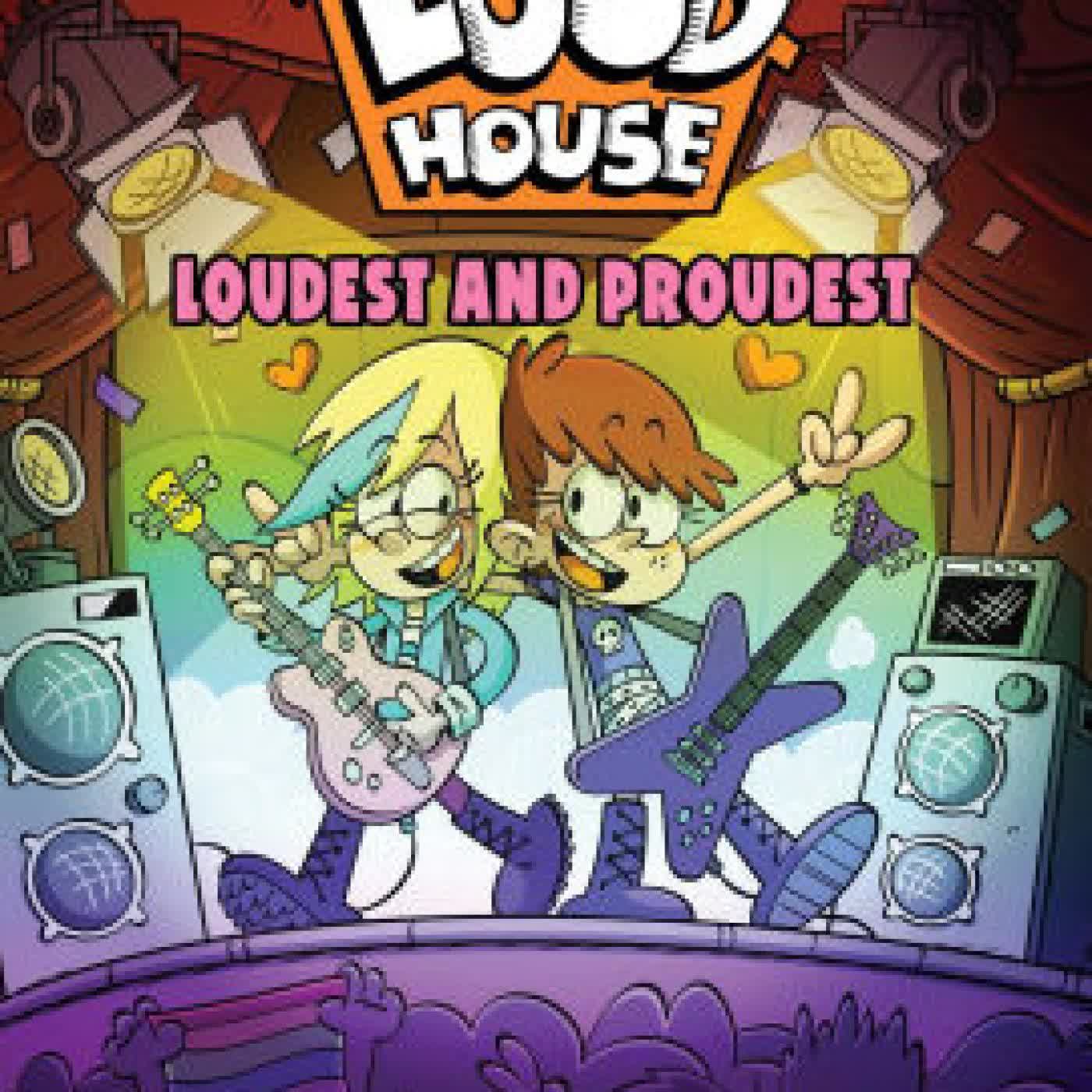 Read online: The Loud House: Loudest and Proudest by The Loud House Creative Team