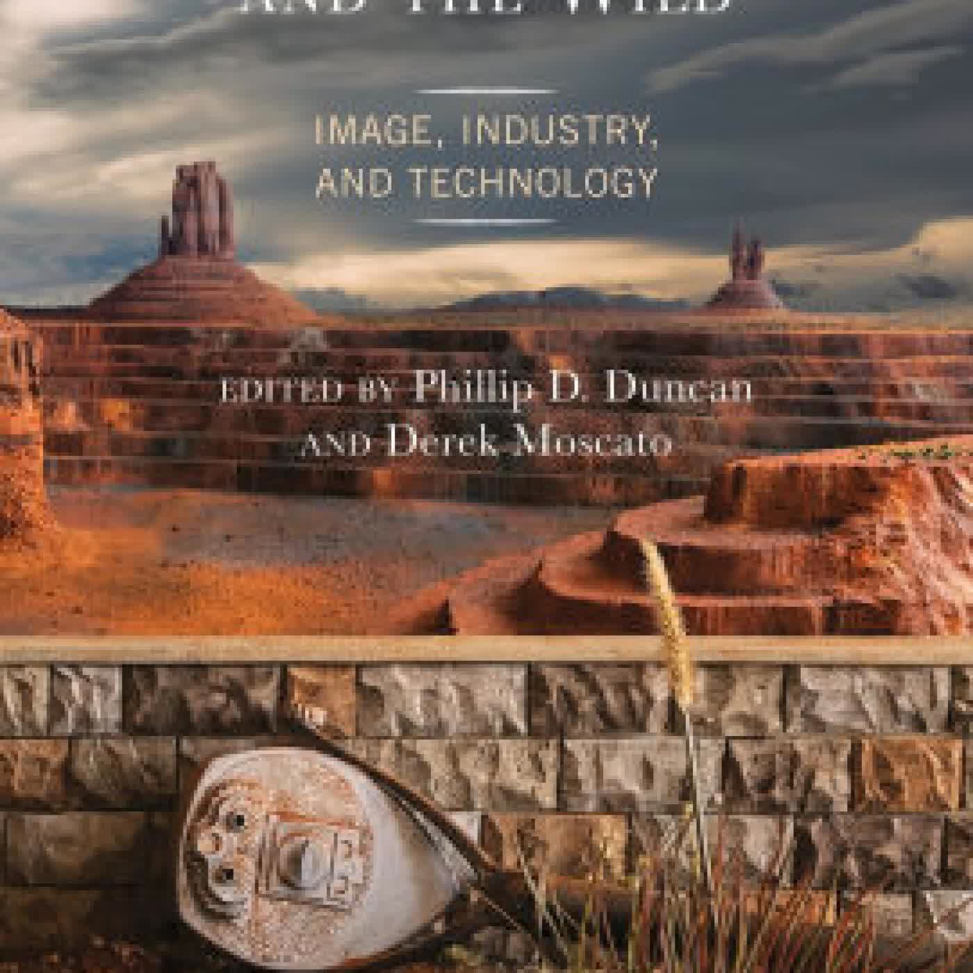 Read online: Environmental Communication and the Wild: Image, Industry, and Technology by Christopher Lee Adamczyk, Hugo Picado de Almeida, Phillip D. Duncan, Adalberto Fernandes, JV Fuqua