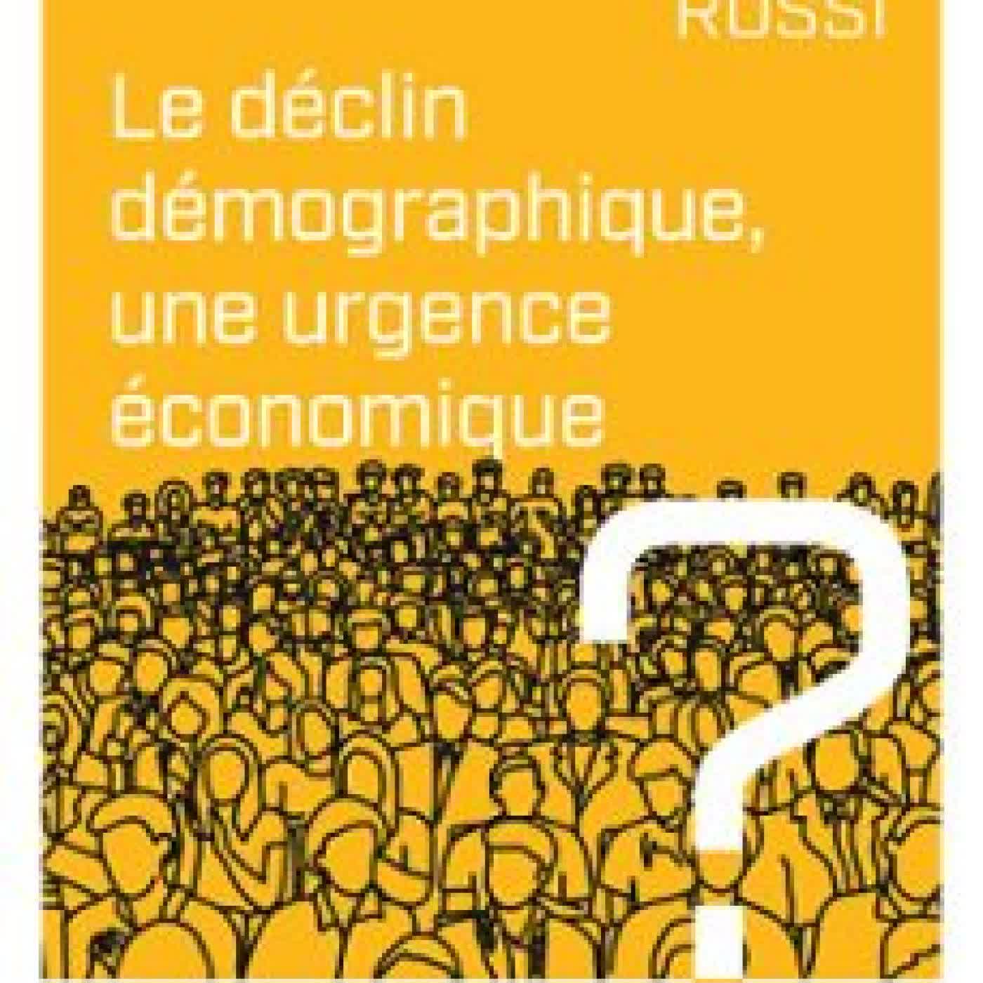 LE DÉCLIN DÉMOGRAPHIQUE, UNE URGENCE ÉCONOMIQUE ? PAULINE ROSSI