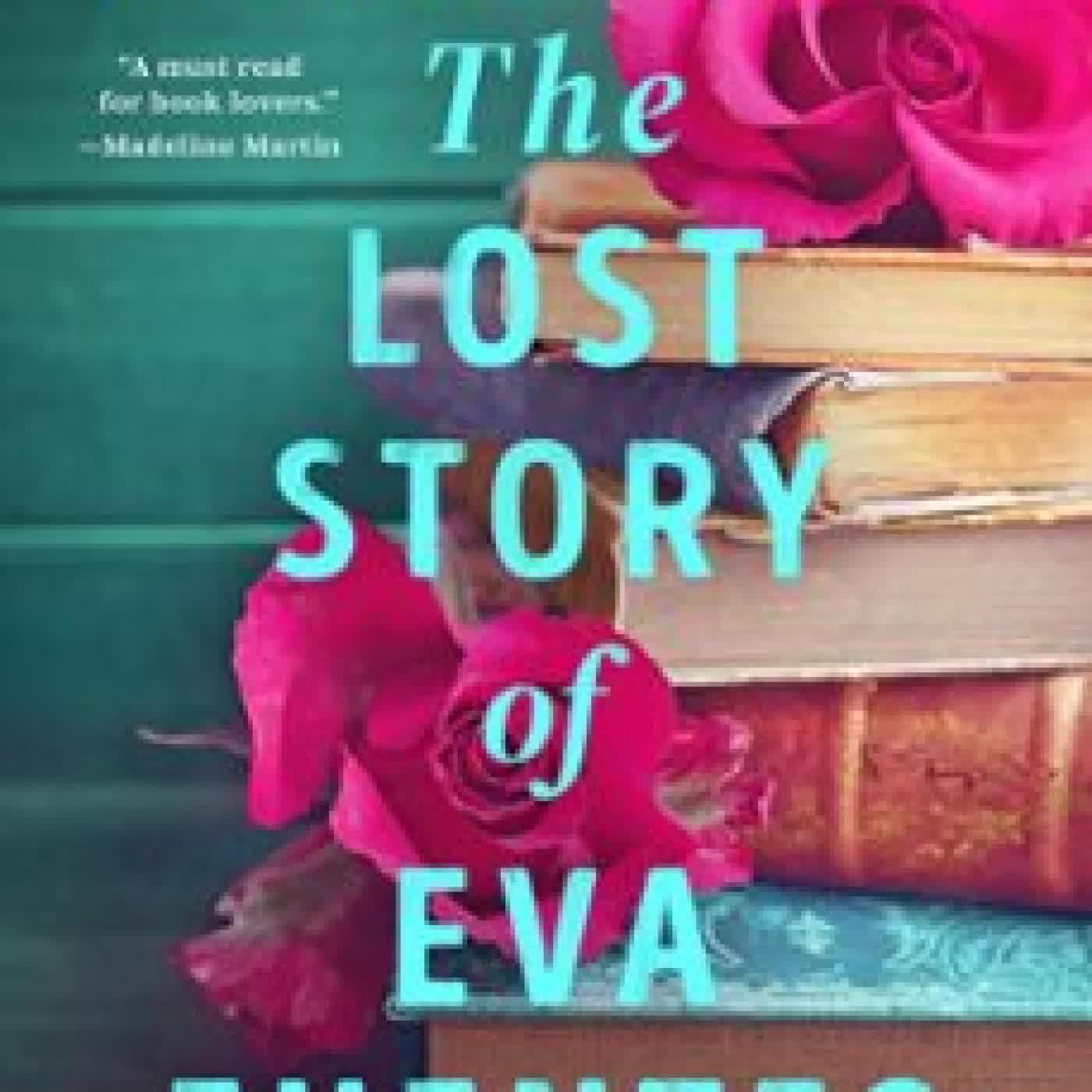 THE LOST STORY OF EVA FUENTES Chanel Cleeton