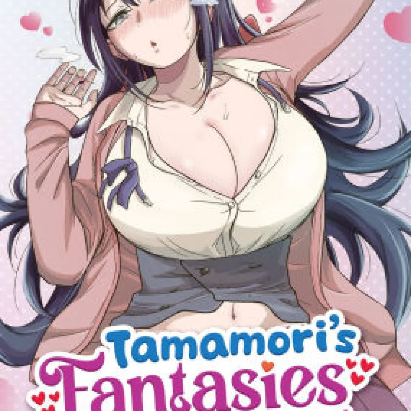 Read online: Tamamori's Fantasies Never Stop! Vol. 1 by TATSUWAIPU
