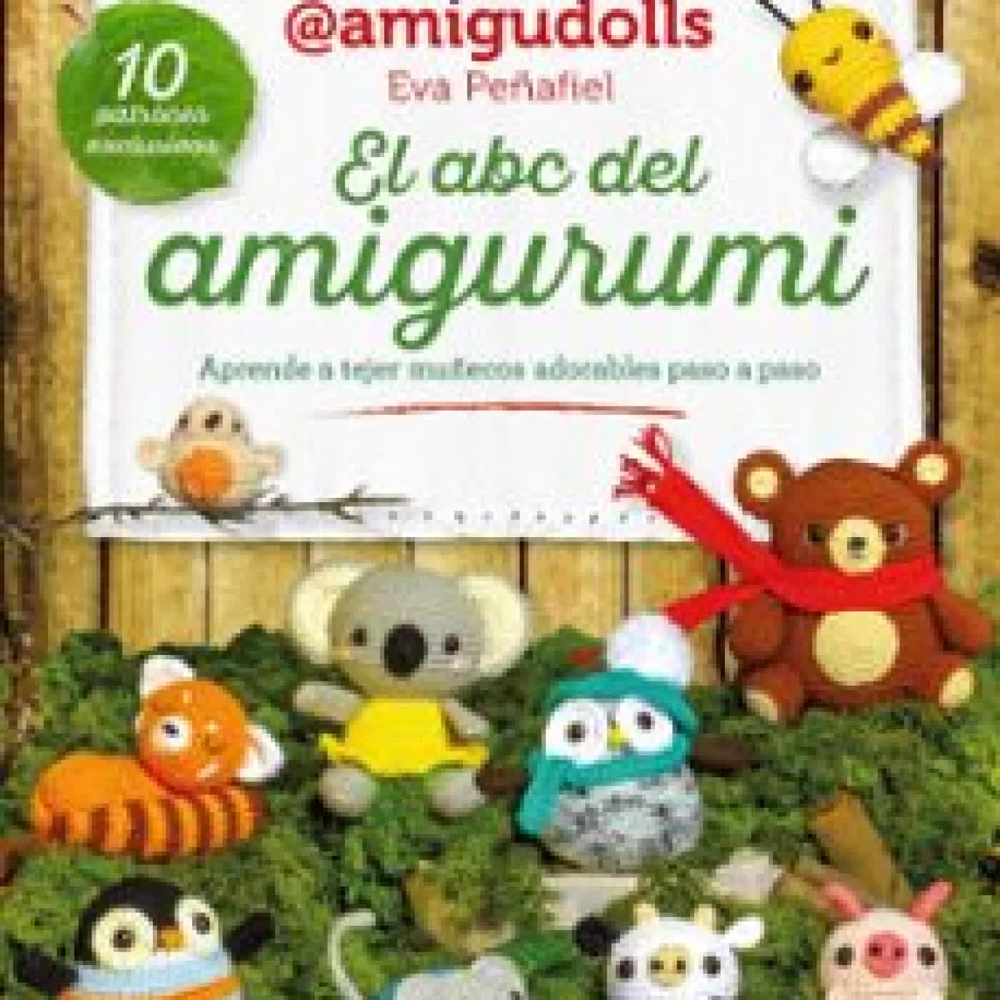 EL ABC DEL AMIGURUMI EVA PEÑAFIEL (@AMIGUDOLLS)