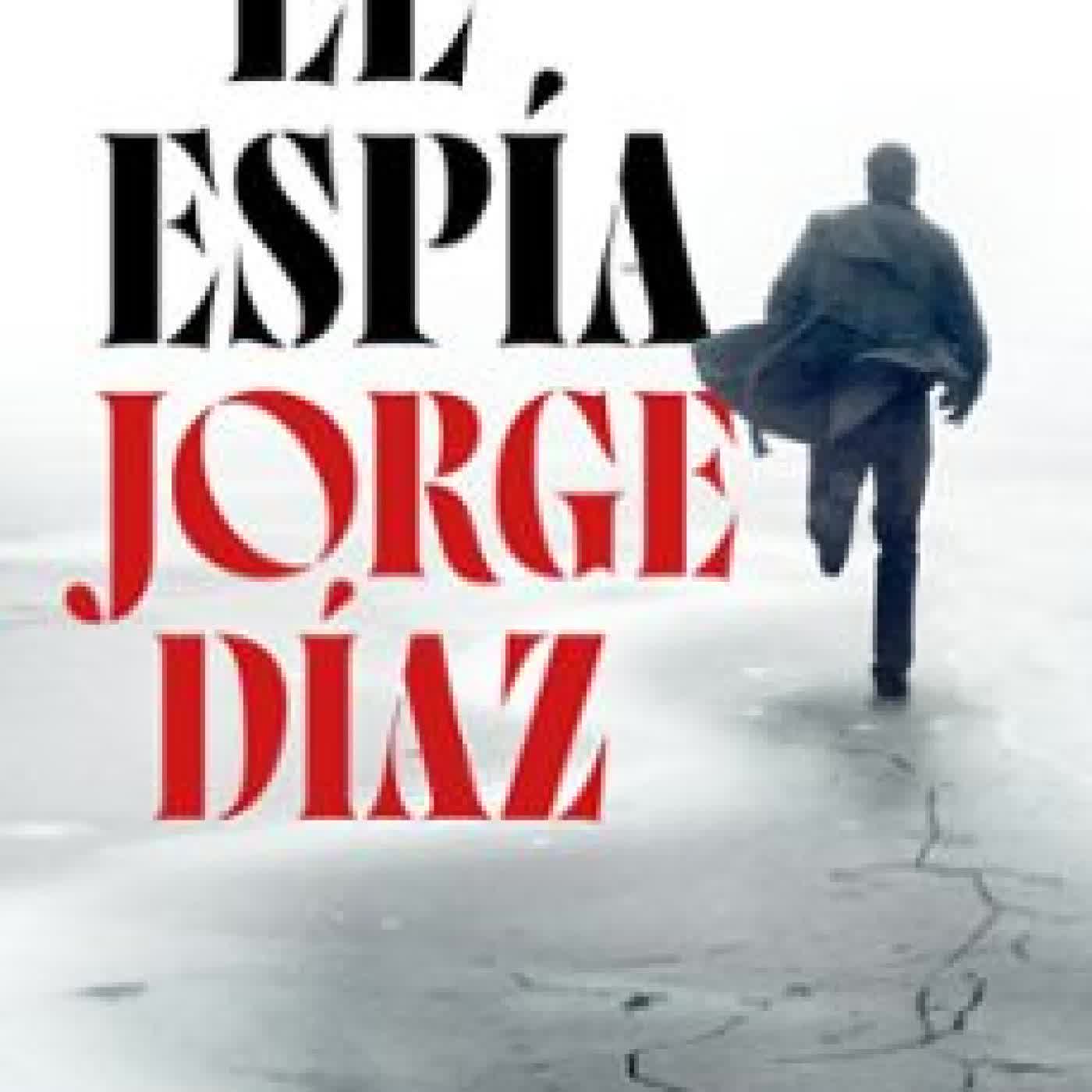 EL ESPÍA Jorge Díaz