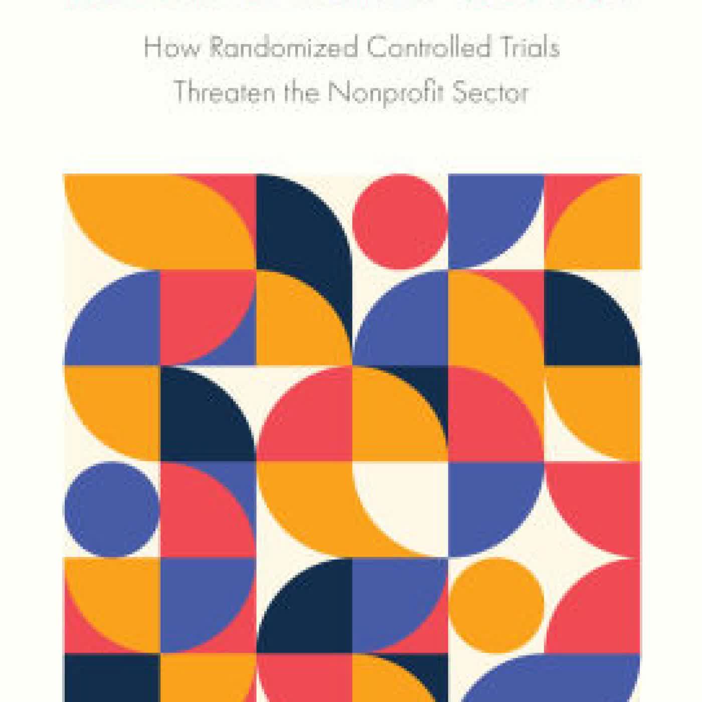 Mismeasuring Impact: How Randomized Controlled Trials Threaten the Nonprofit Sector by Nicole Marwell, Jennifer Mosley on Iphone New Format