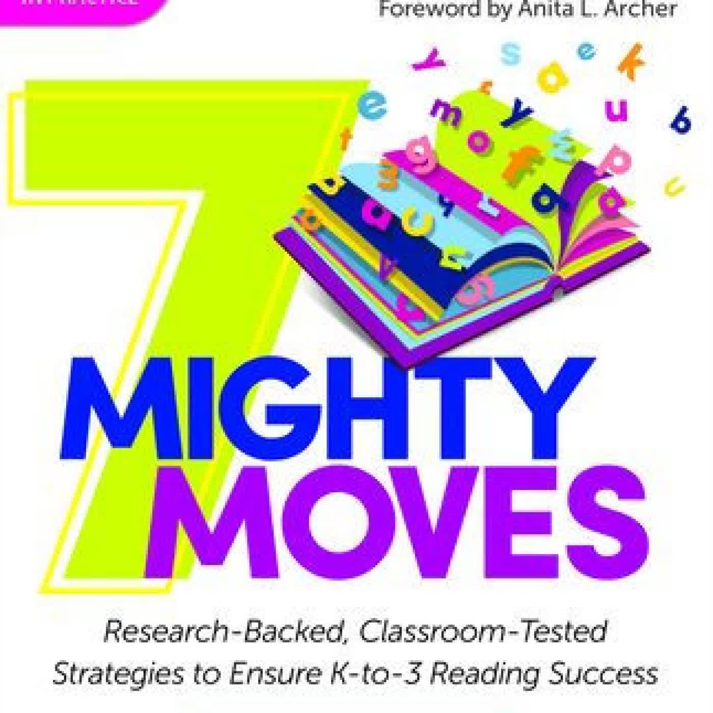 7 Mighty Moves: Research-Backed, Classroom-Tested Strategies to Ensure K-to-3 Reading Success by Lindsay Kemeny on Iphone New Format