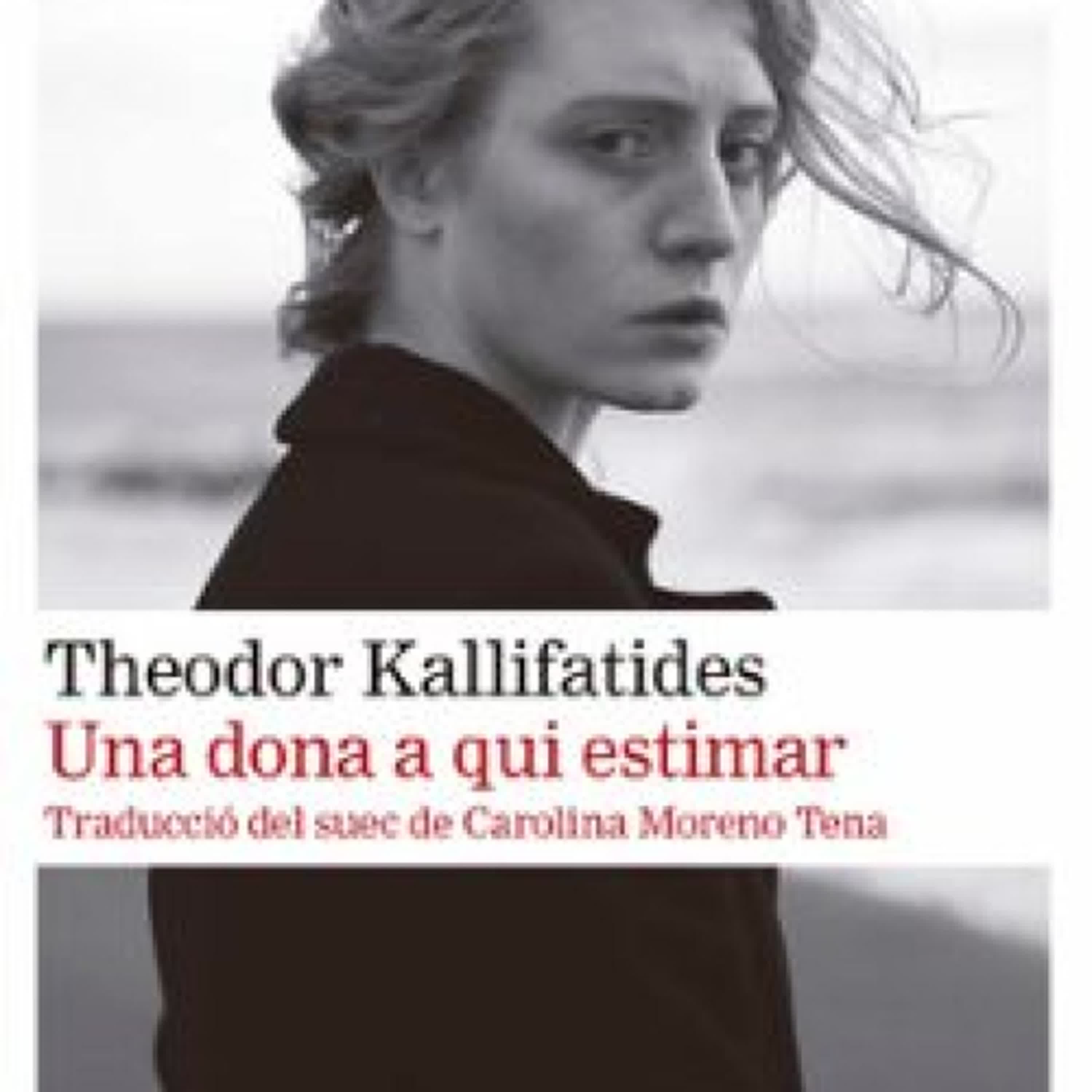 UNA DONA A QUI ESTIMAR Theodor Kallifatides