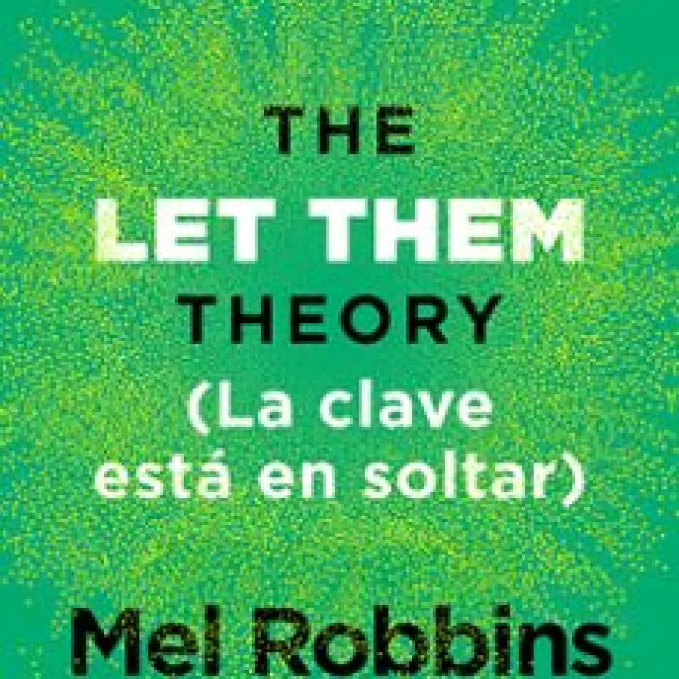 LA CLAVE ESTÁ EN SOLTAR Mel Robbins