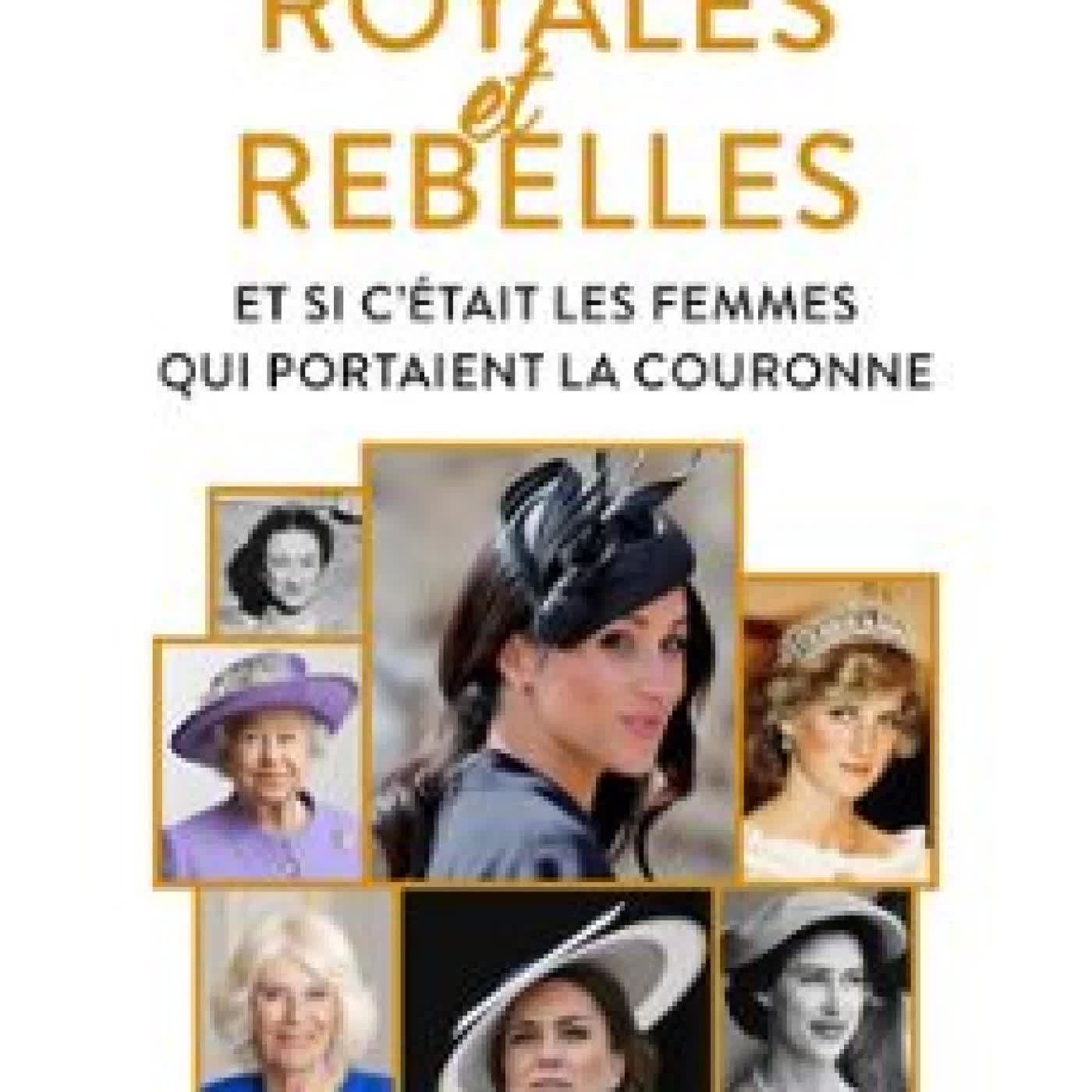ROYALES ET REBELLES - ET SI C'ÉTAIT LES FEMMES QUI PORTAIENT LA COURONNE ? MARGARET MACDONALD