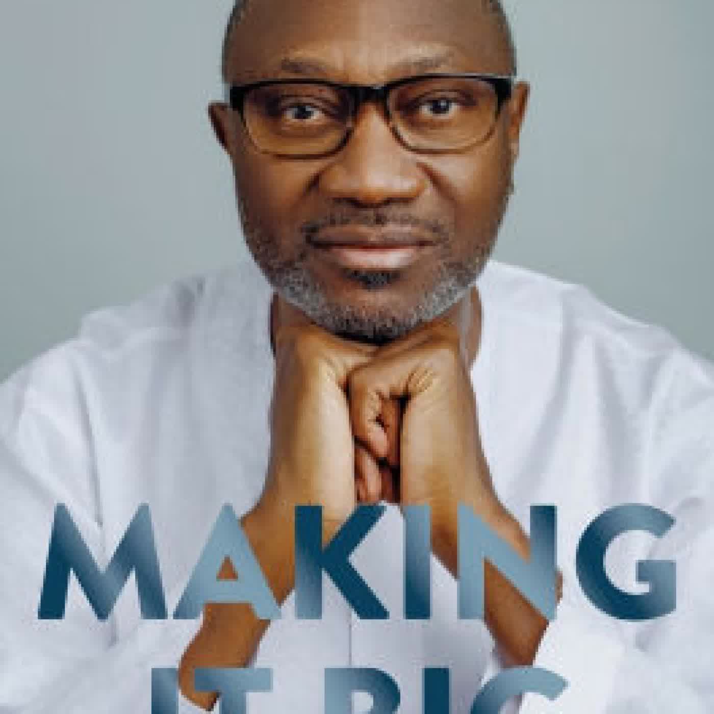 Making It Big: Lessons from a Life in Business by Femi Otedola on Iphone New Format