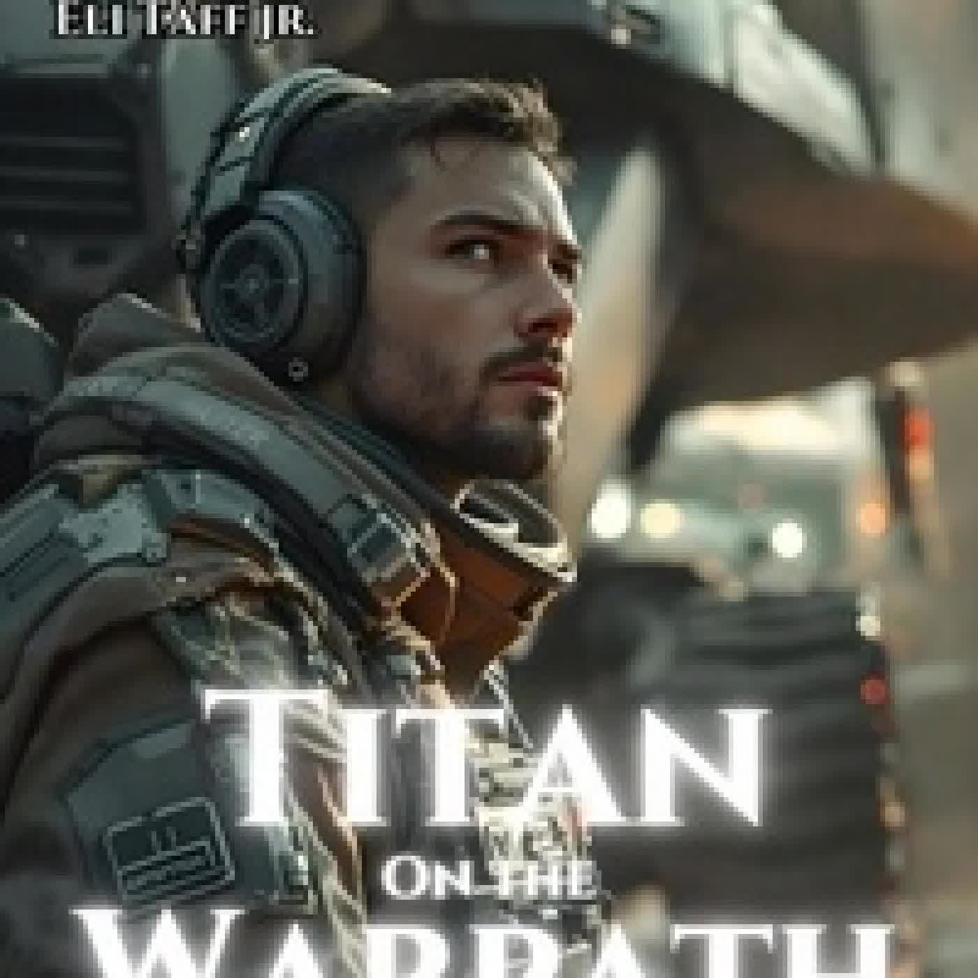 Lire en ligne : Titan on the Warpath - NPCs: Treads of Valor, #4