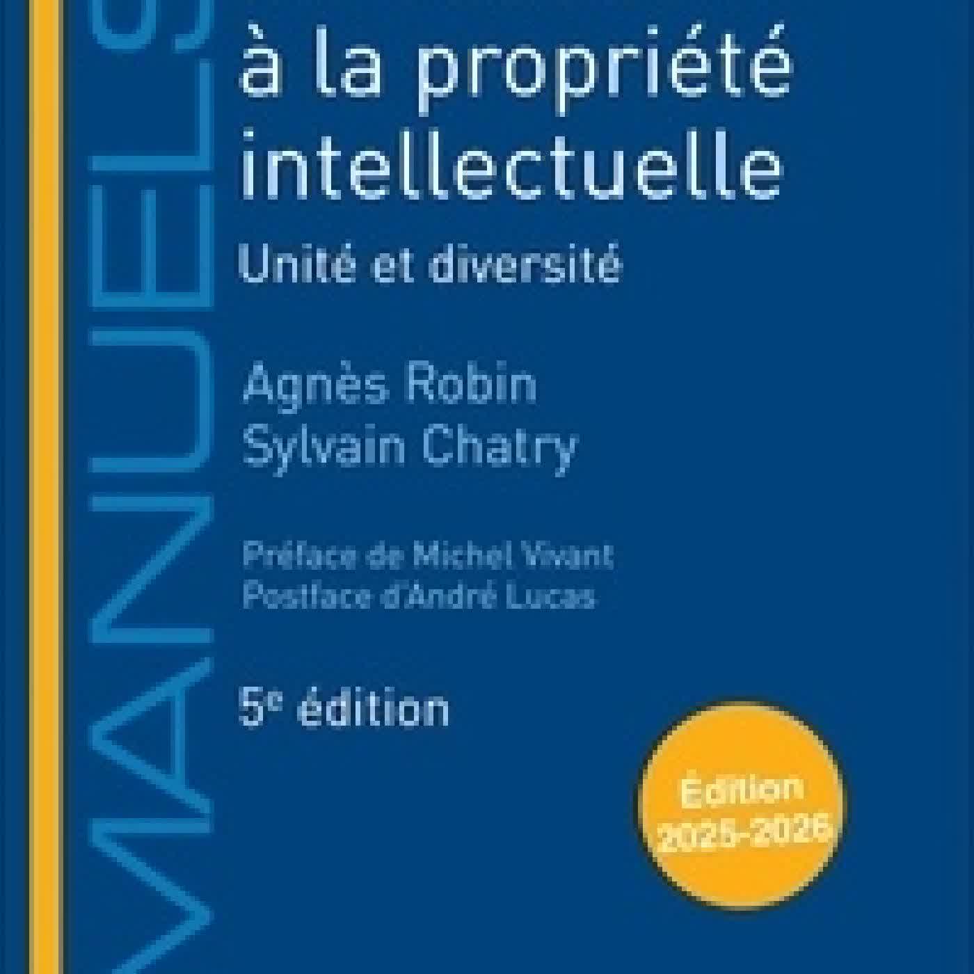 Télécharger Pdf Introduction à la propriété intellectuelle. Unité et diversité Edition 2025-2026