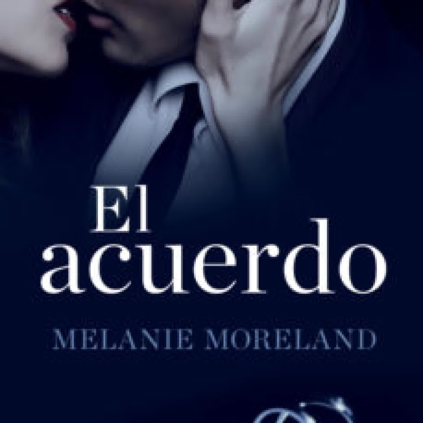 EL ACUERDO MELANIE MORELAND