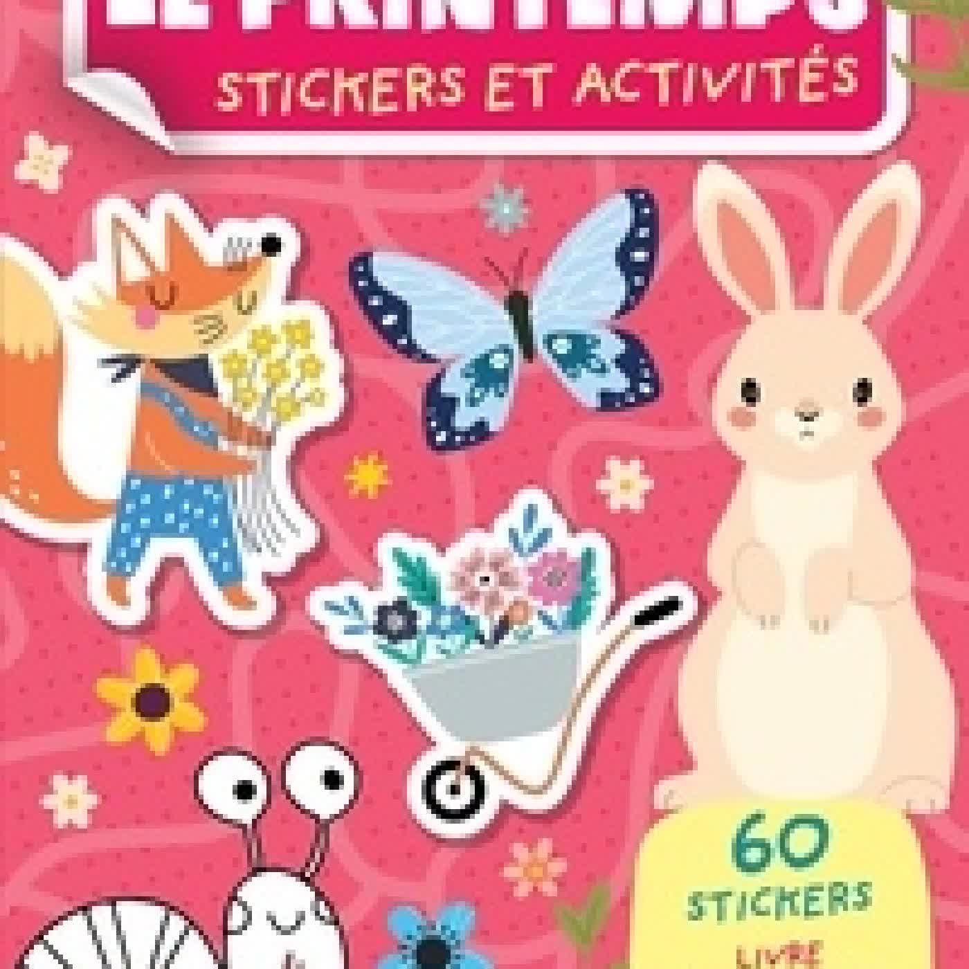 Télécharger Pdf Le printemps - Avec 60 stickers