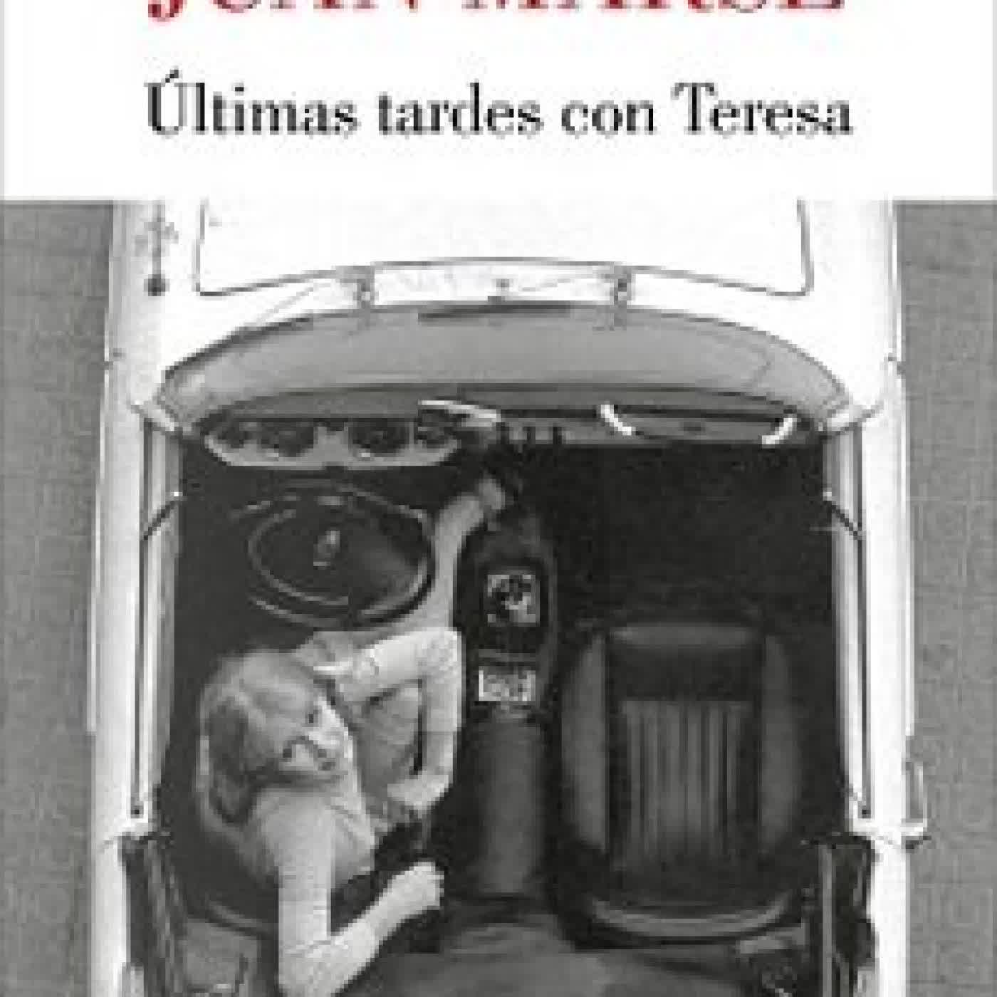 ÚLTIMAS TARDES CON TERESA JUAN MARSE