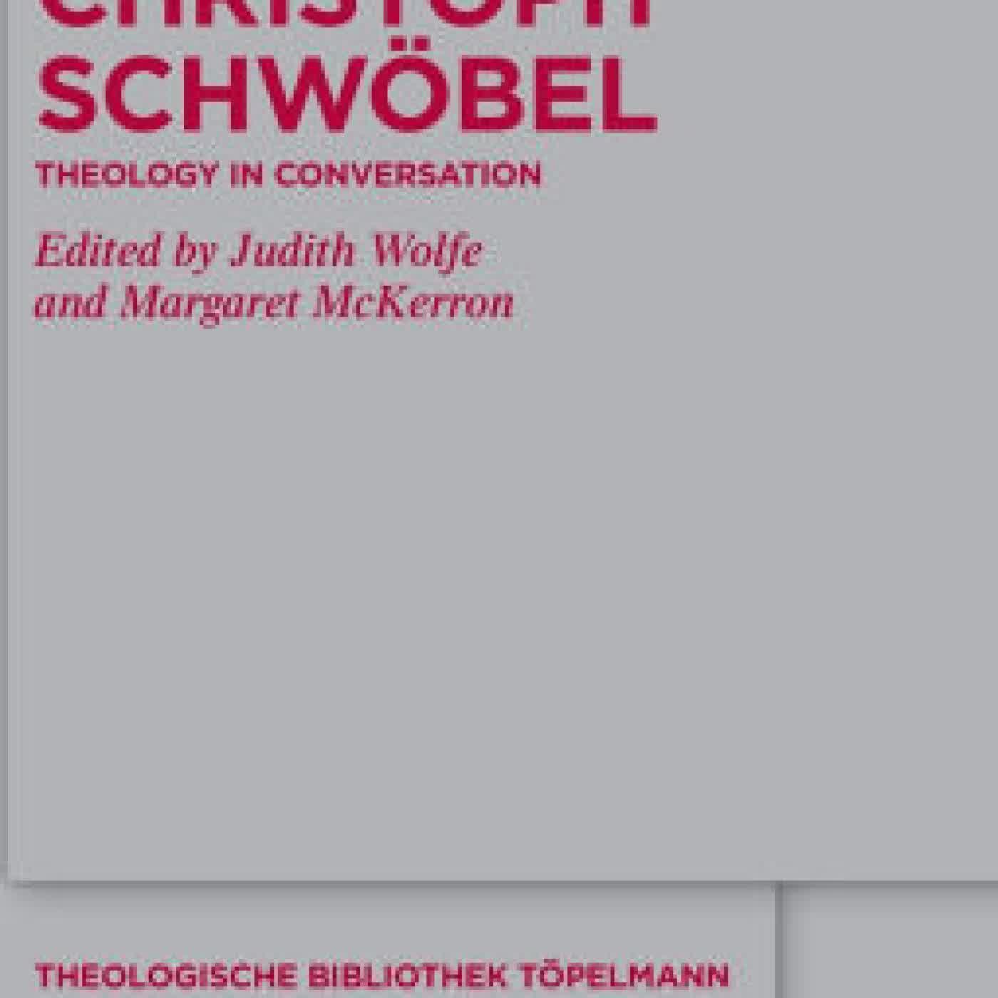 Read online: Christoph Schwöbel: Theology in Conversation by Judith Wolfe, Margaret McKerron