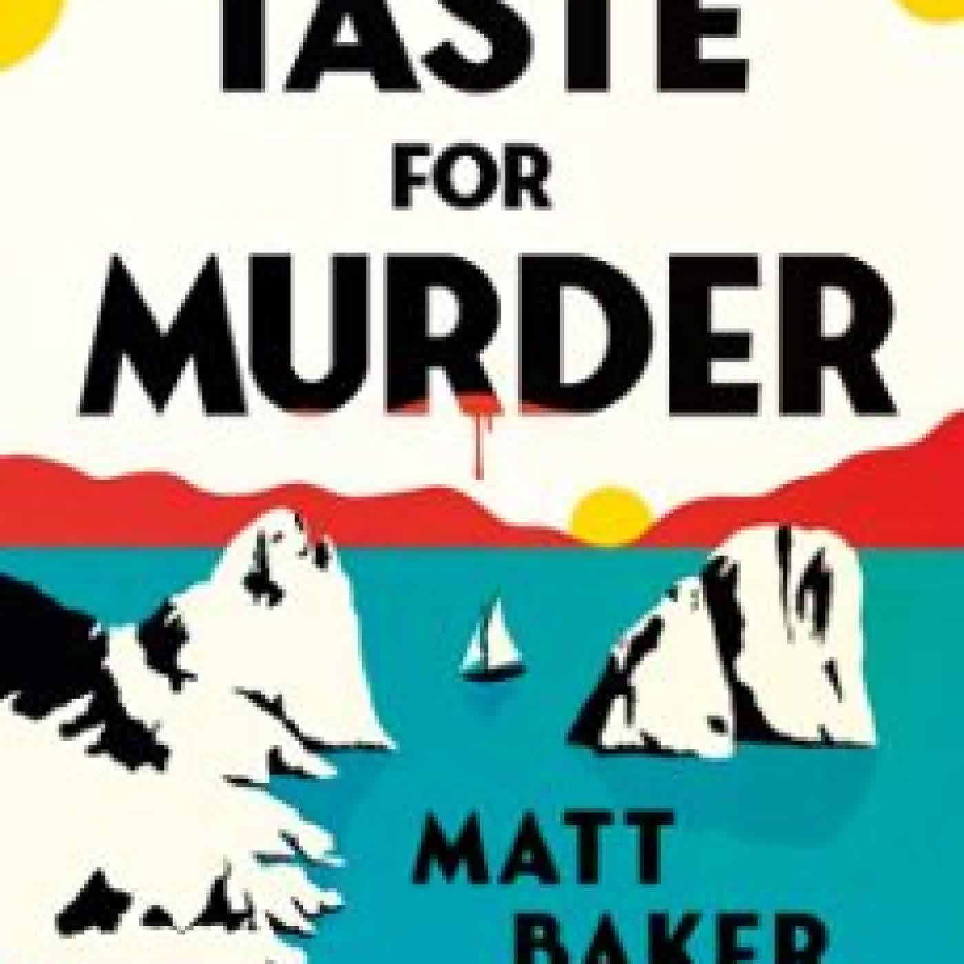 A TASTE FOR MURDER
