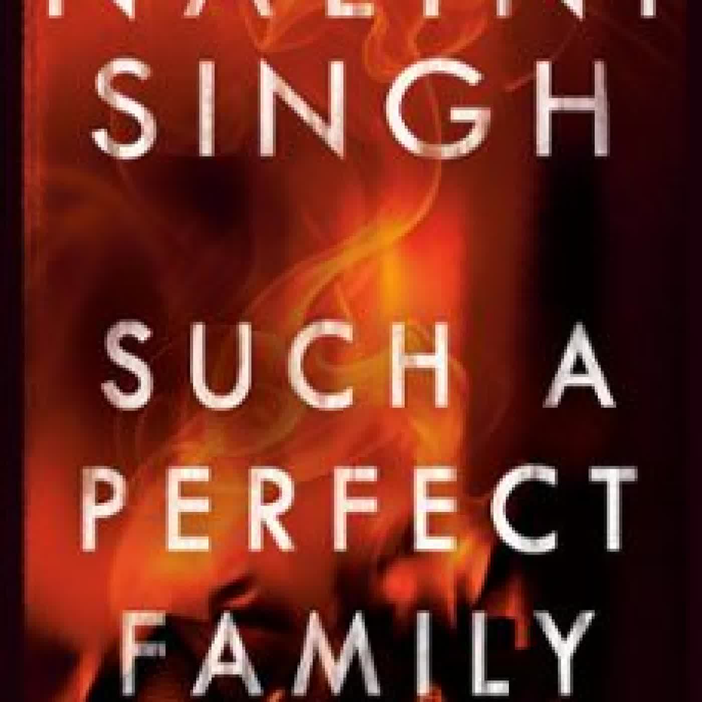 SUCH A PERFECT FAMILY Nalini Singh