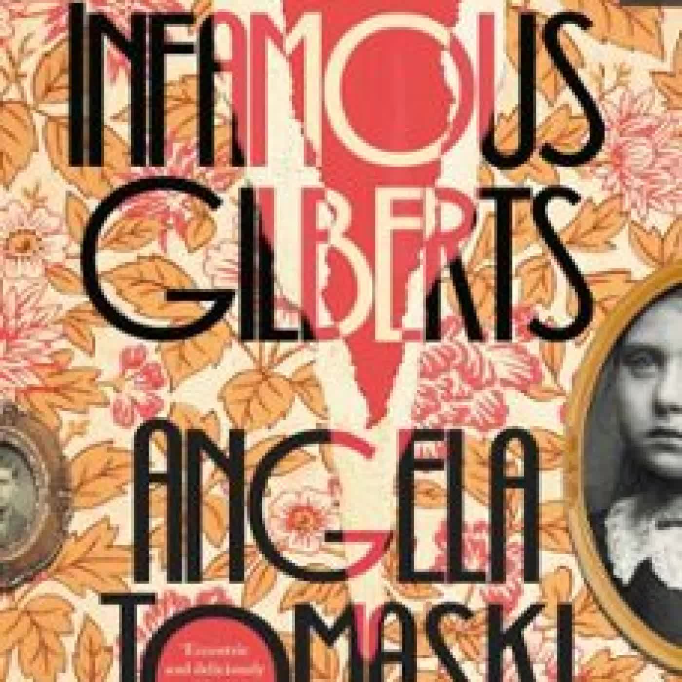 THE INFAMOUS GILBERTS ANGELA TOMASKI