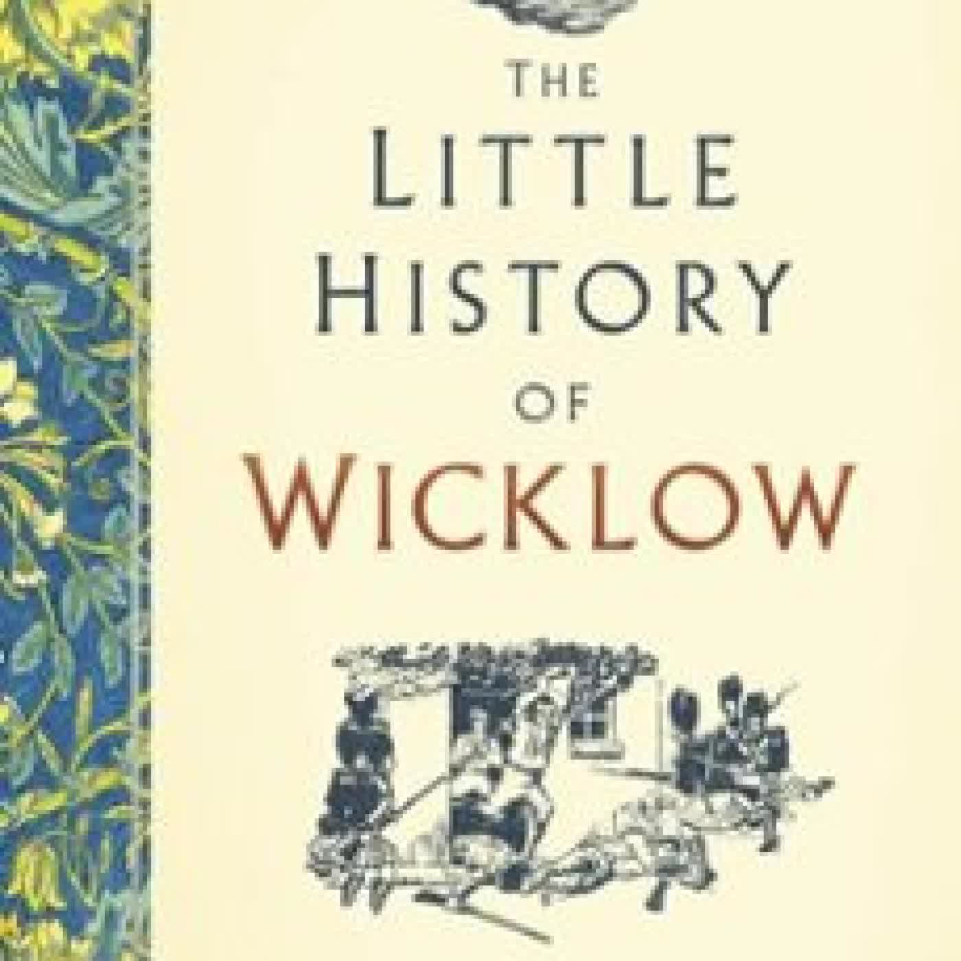 THE LITTLE HISTORY OF WICKLOW CHRIS LAWLOR