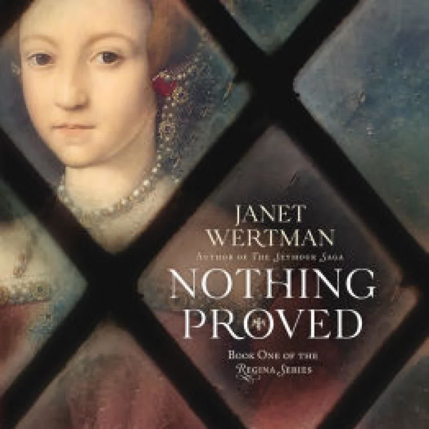 Read online: Nothing Proved by Janet Wertman