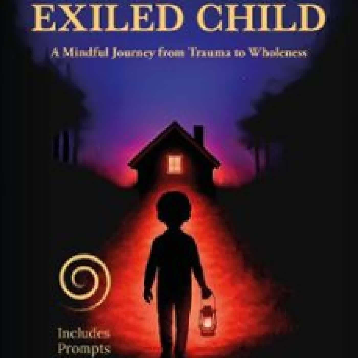 RETURN OF THE EXILED CHILD KEITH W FIVESON