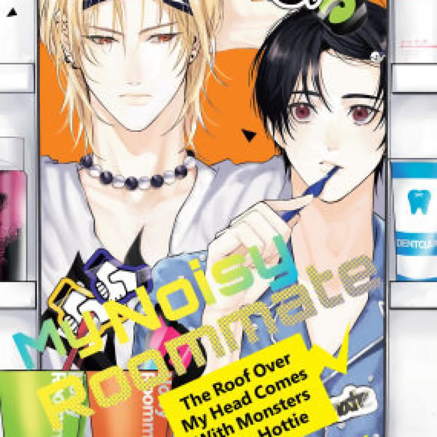 Read online: My Noisy Roommate: The Roof Over My Head Comes With Monsters and a Hottie 3 by Kaho Ozaki