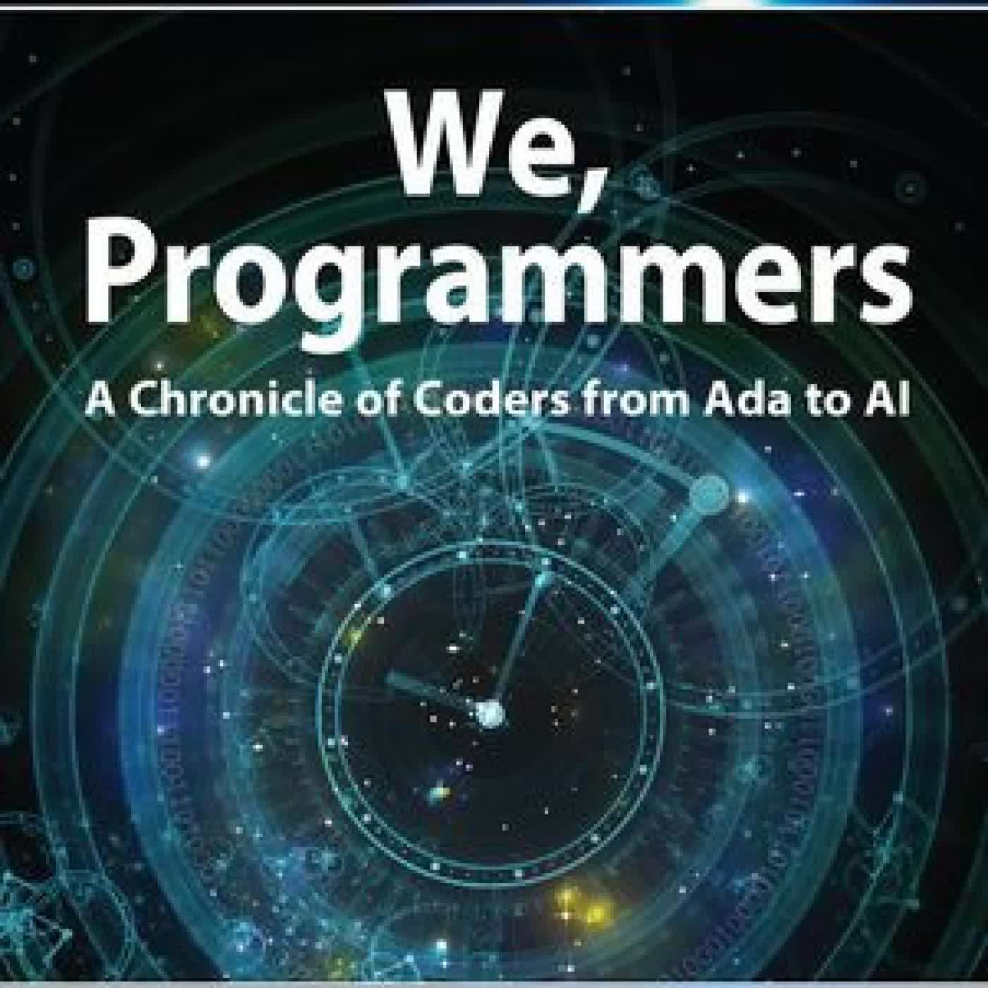 We, Programmers: A Chronicle of Coders from Ada to AI by Robert Martin on Iphone New Format