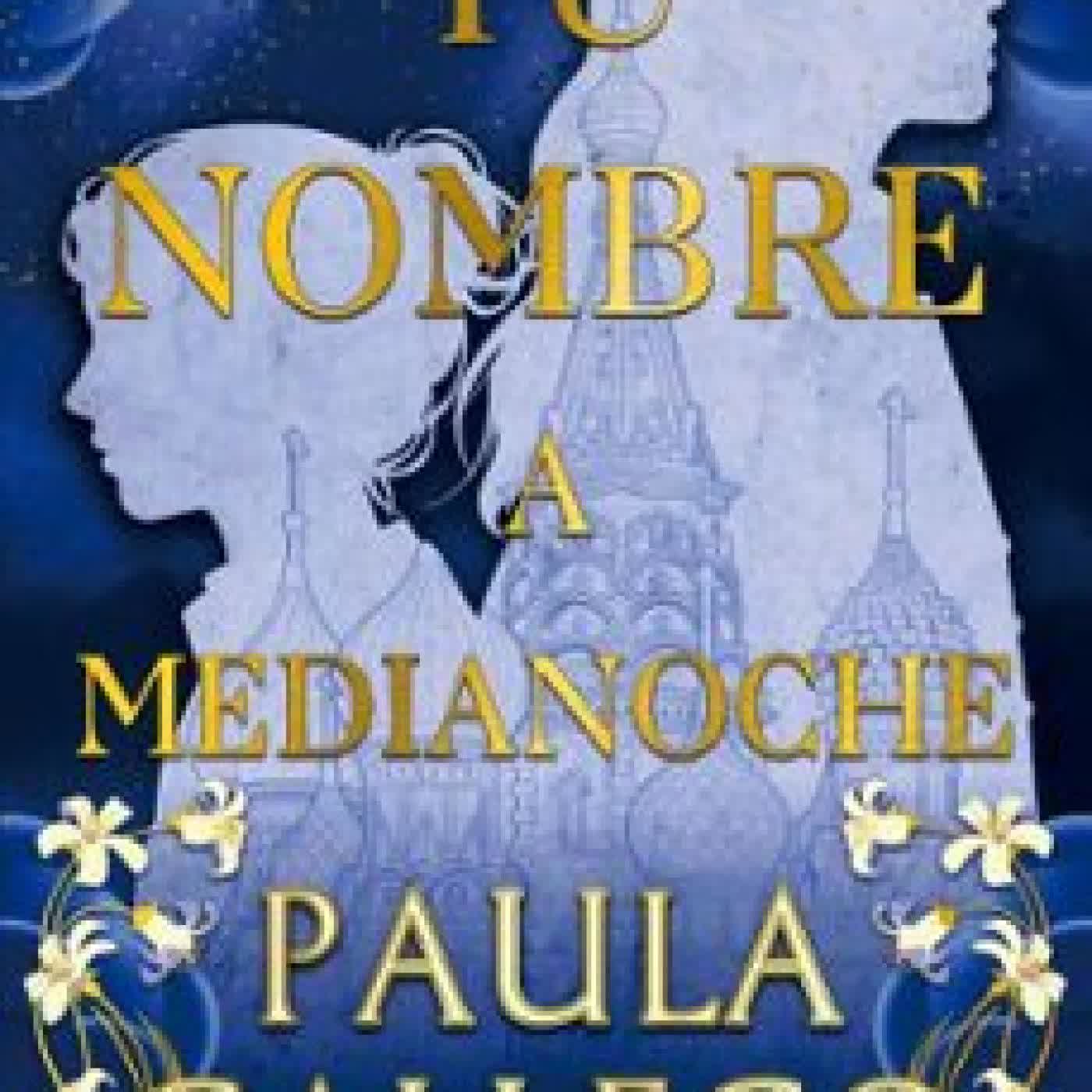 TU NOMBRE A MEDIANOCHE Paula Gallego